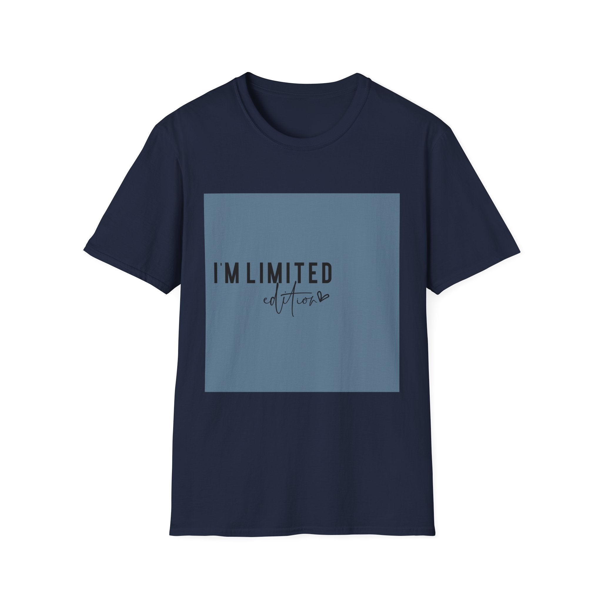 Unisex T-Shirt – "I'm Limited Edition" Statement Graphic Tee - Positive Affirmation Shirt for Friends, Inspirational Tee