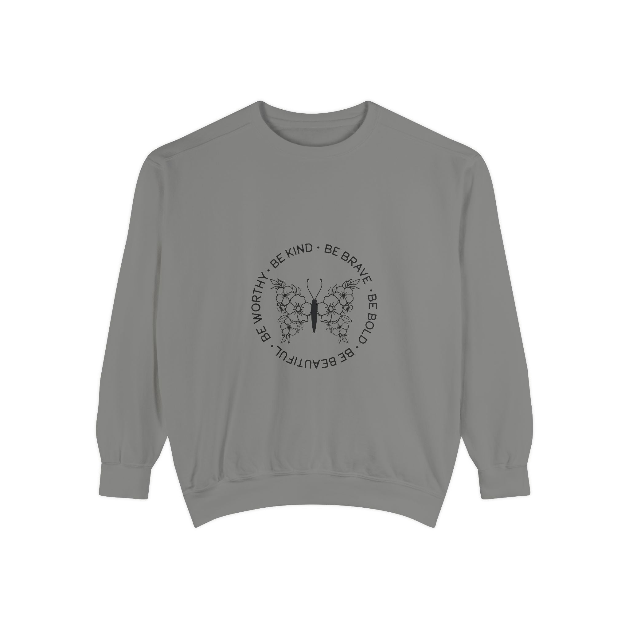 Be Kind Brave Worthy Bold Beautiful Unisex Sweatshirt