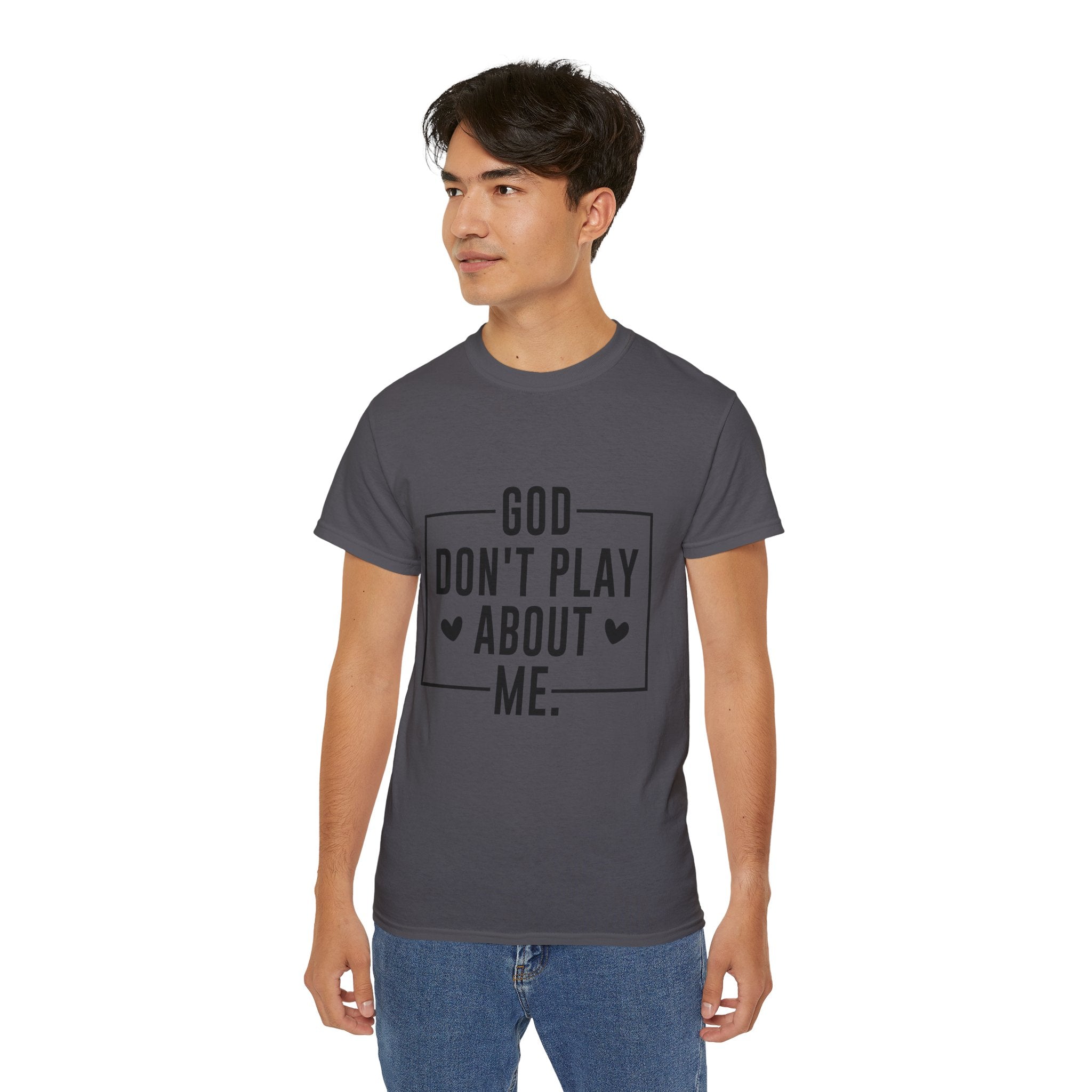 Unisex God don't play about me Tee - Inspirational Casual Wear, Christian T-Shirt, Motivational Gift, Faith-Based Apparel, Everyday Comfort