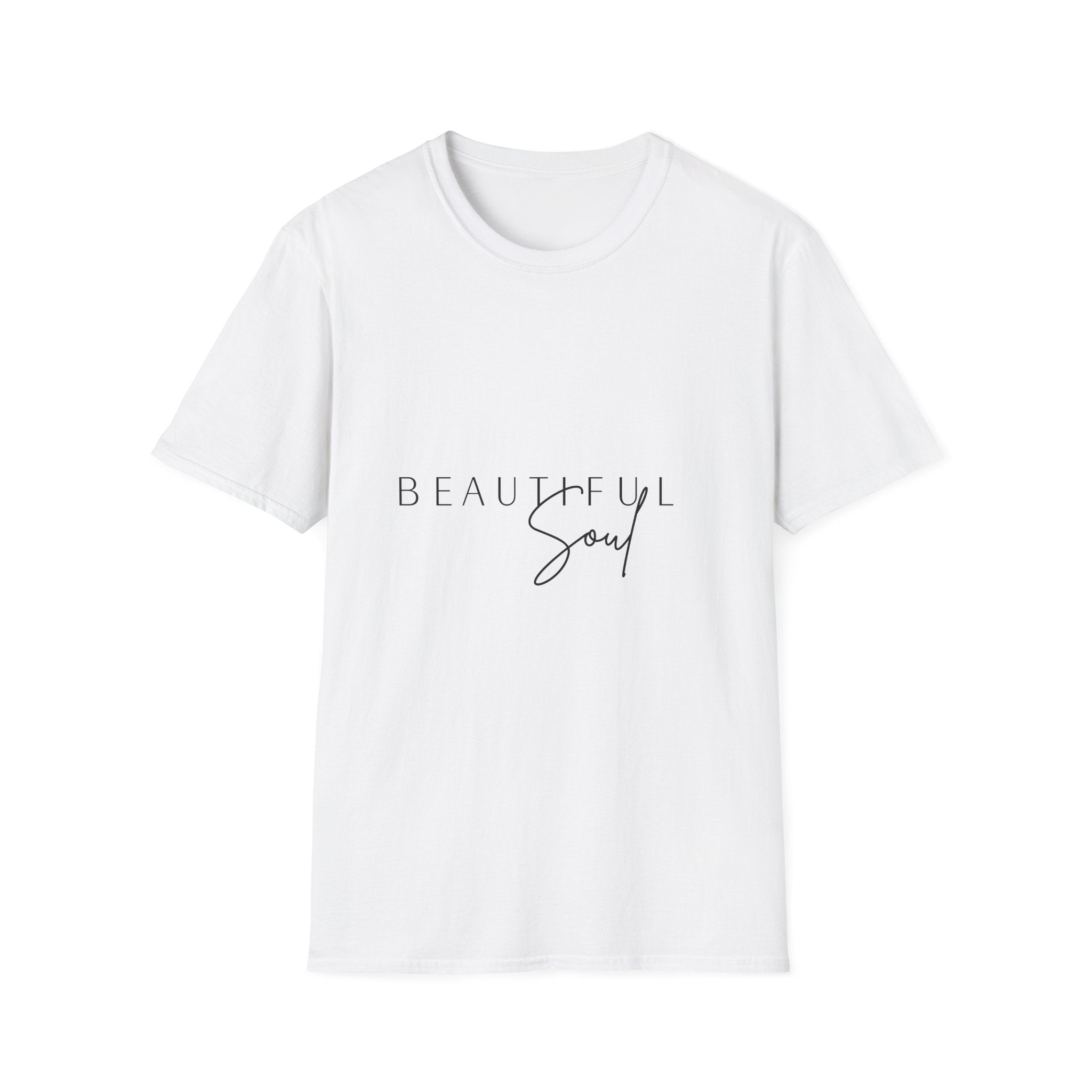 Unisex T-Shirt – "Beautiful Soul" Inspirational Quote Tee - Positive Affirmation Shirt for Friends, Inspirational Tee