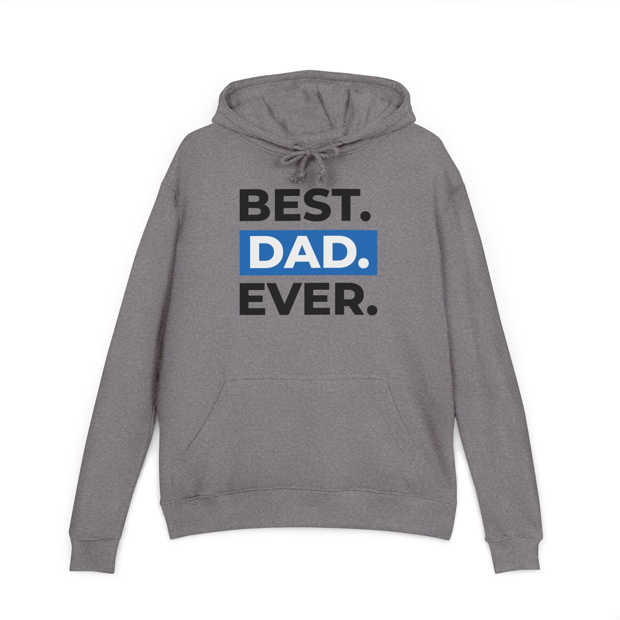 Best Dad Ever Unisex French Terry Hoodie | Perfect Father's Day Gift