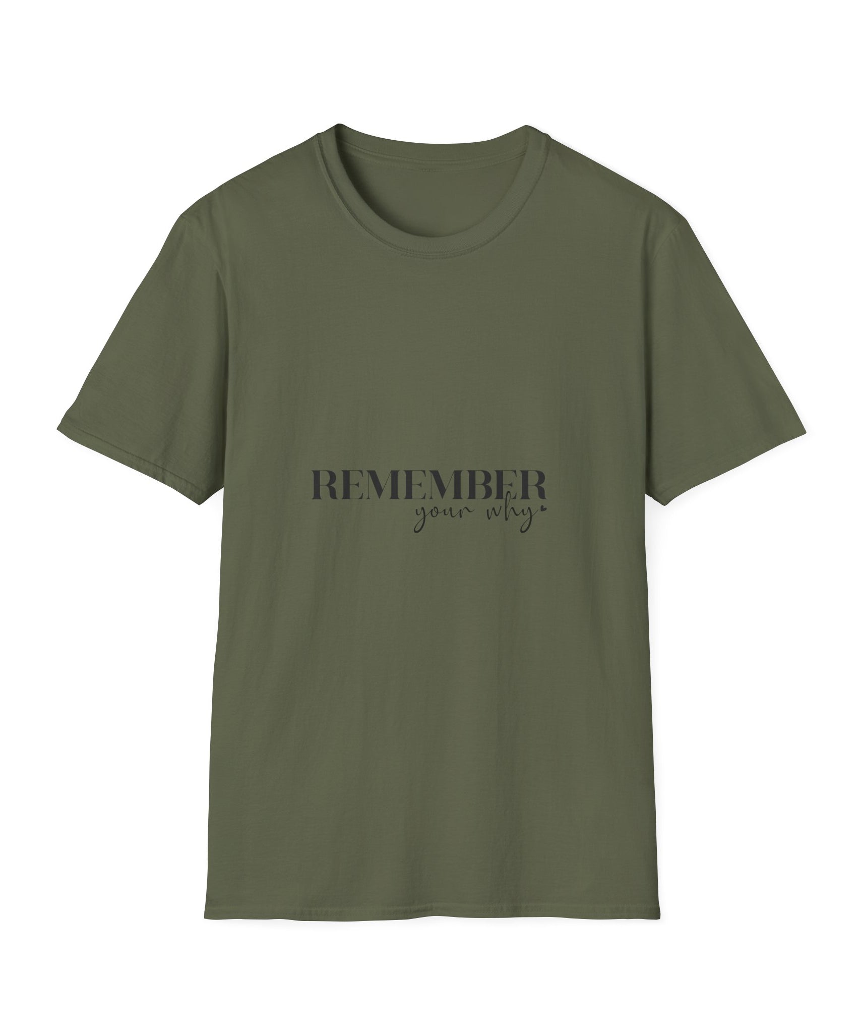 Unisex T-Shirt – "Remember your why" Inspirational Quote Tee - Positive Affirmation Shirt for Friends, Inspirational Tee - Gallory Hive