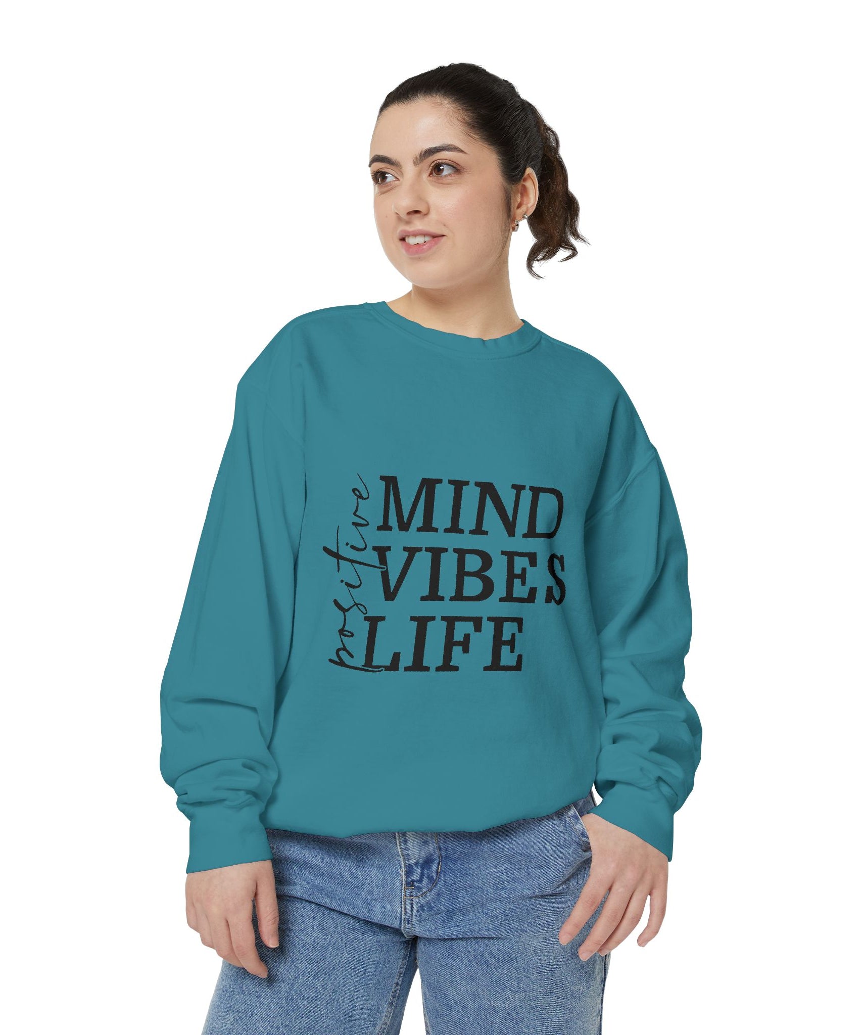 Positive Mind Vibes Life Unisex Sweatshirt