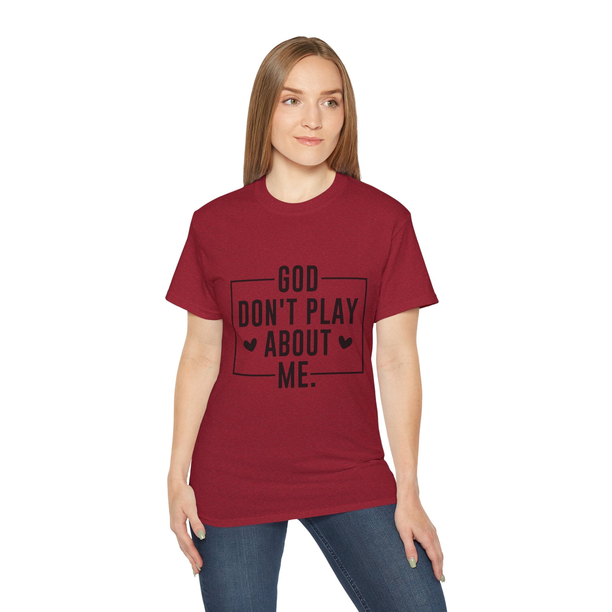 Unisex God don't play about me Tee - Inspirational Casual Wear, Christian T-Shirt, Motivational Gift, Faith-Based Apparel, Everyday Comfort