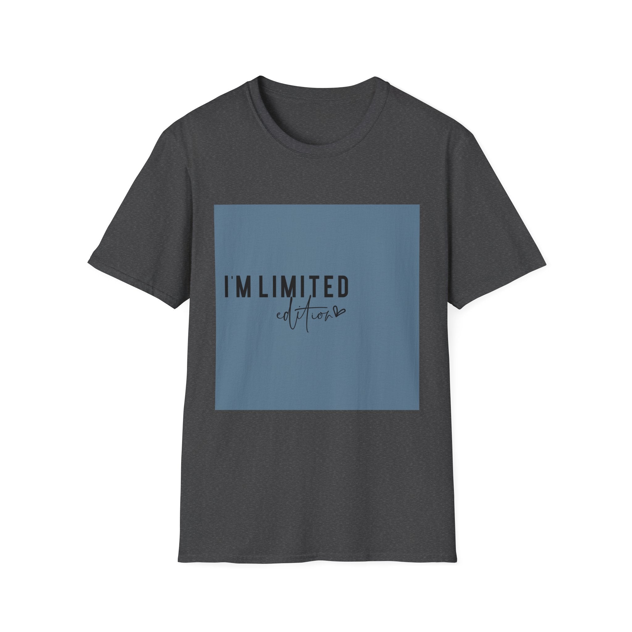 Unisex T-Shirt – "I'm Limited Edition" Statement Graphic Tee - Positive Affirmation Shirt for Friends, Inspirational Tee