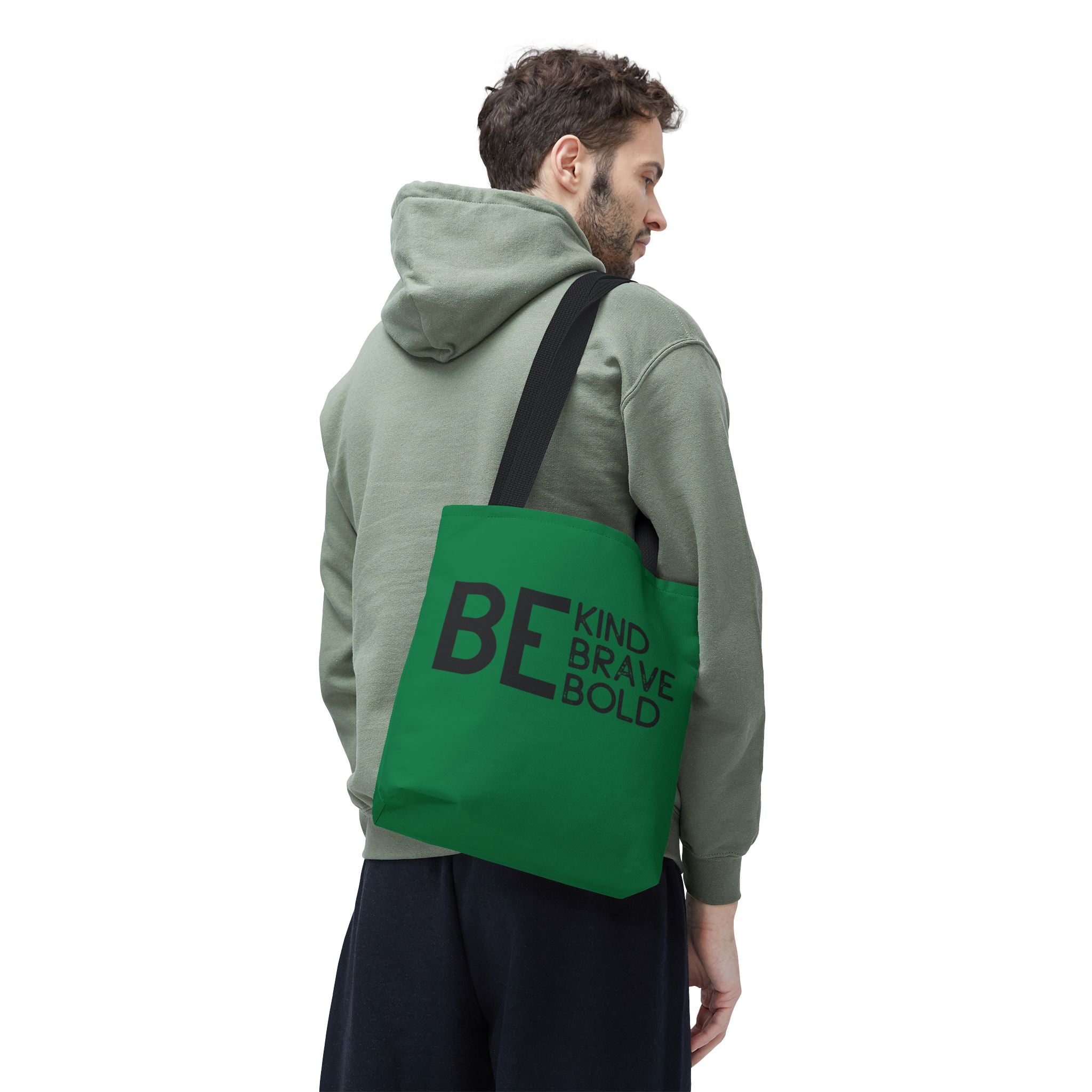 Inspirational Tote Bag - Be Kind Brave Bold - Eco-Friendly Carryall - Dark Green