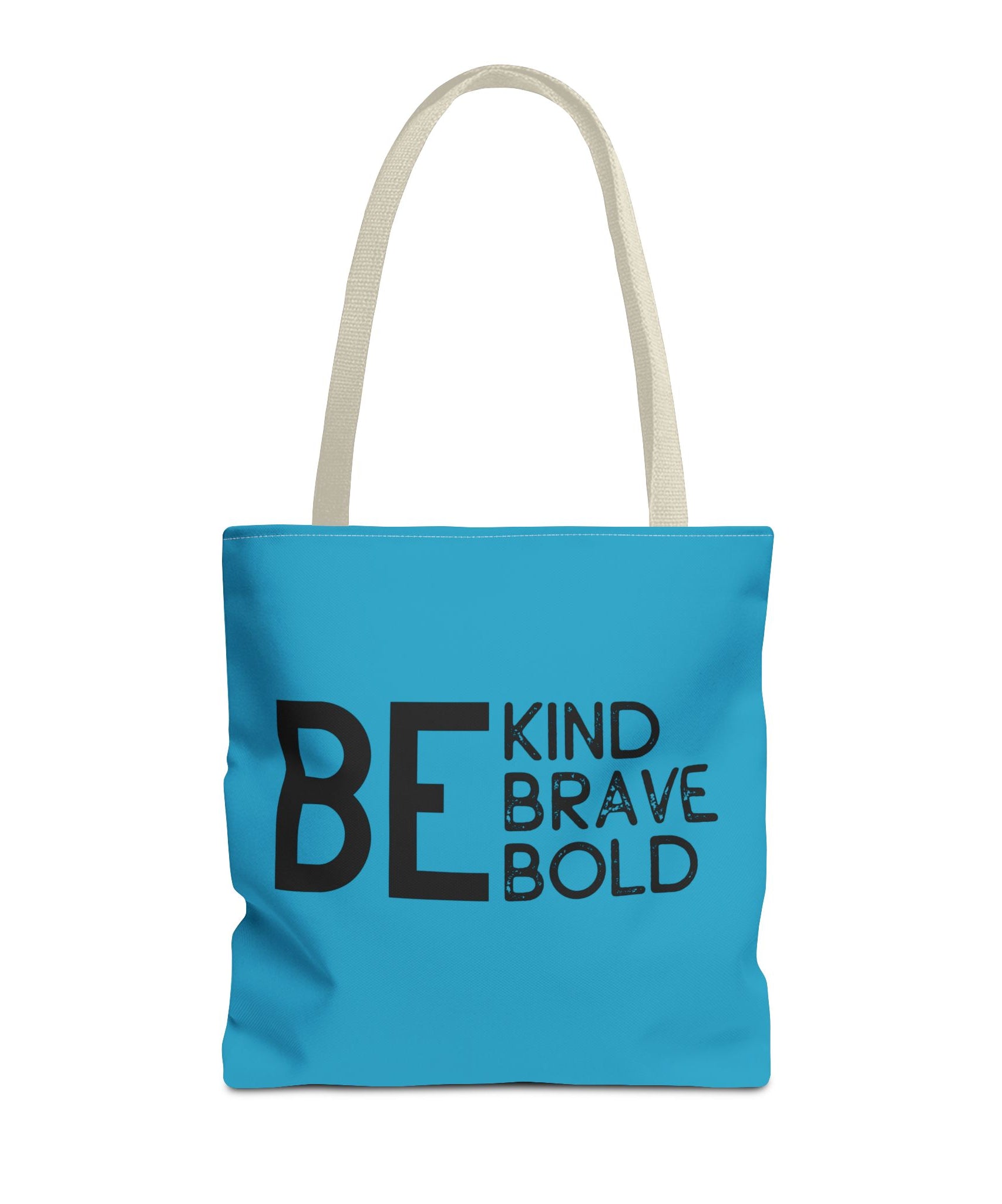 Inspirational Tote Bag - Be Kind Brave Bold - Eco-Friendly Carryall - Turquoise