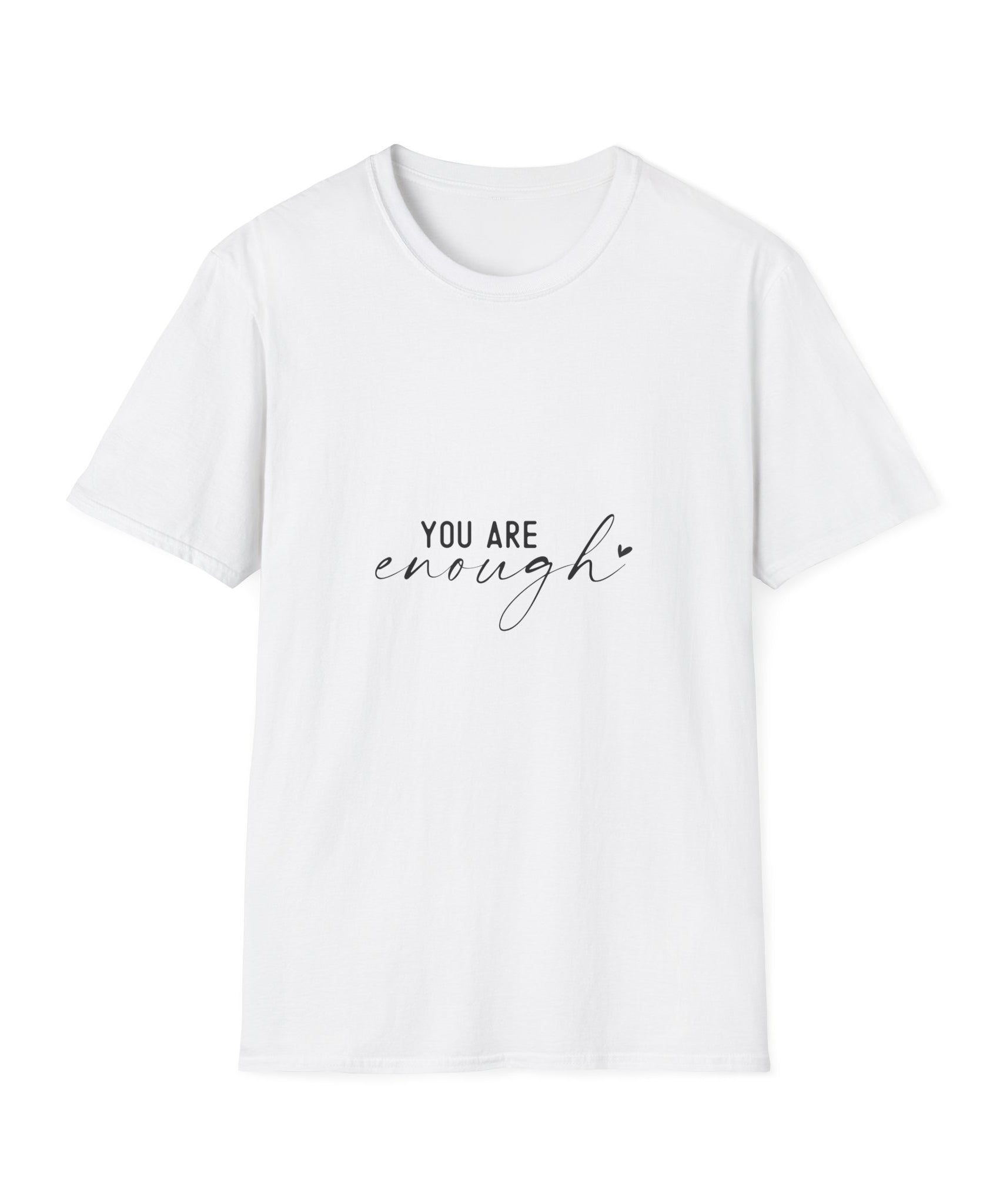 Unisex T-Shirt – "You Are Enough" Inspirational Quote Tee - Positive Affirmation Shirt for Friends, Inspirational Tee - Gallory Hive