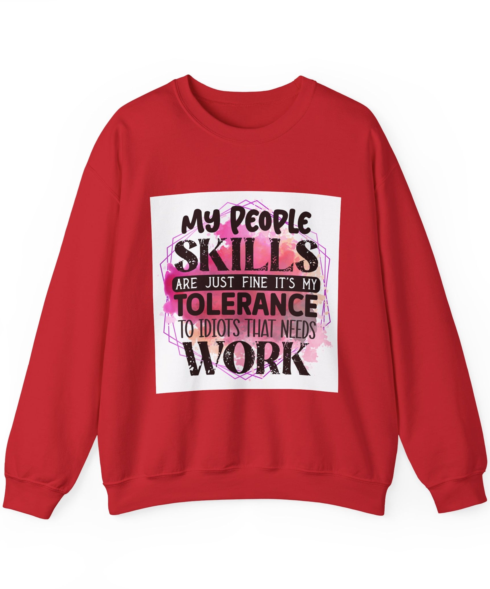 My people skills are just fine Quote Unisex Sweatshirt - Casual Humor Apparel, Gift for Friends, Family - Gallory Hive