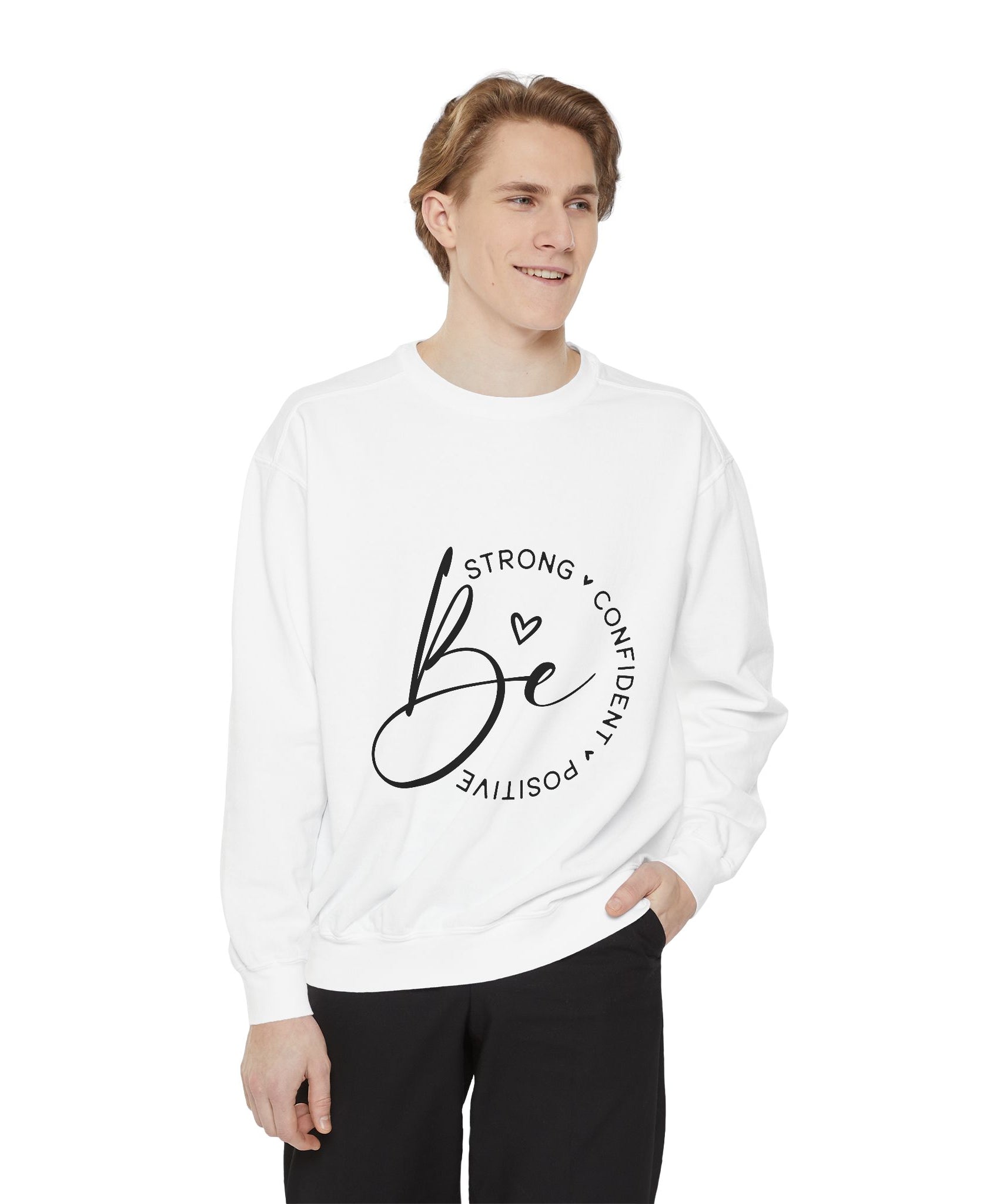 Unisex Inspirational Sweatshirt – Be Strong