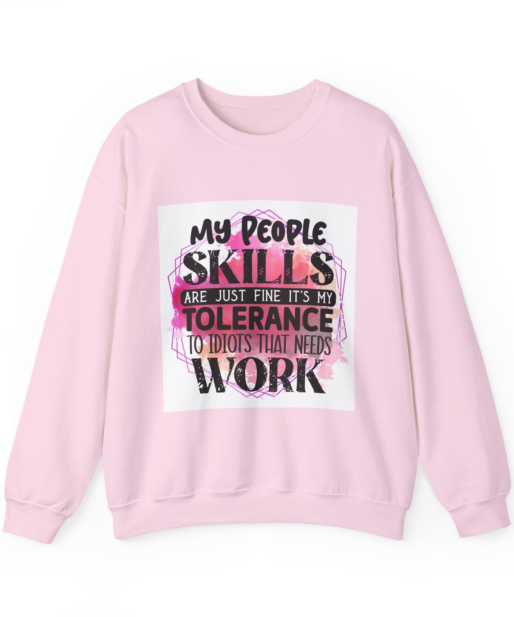 My people skills are just fine Quote Unisex Sweatshirt - Casual Humor Apparel, Gift for Friends, Family - Gallory Hive