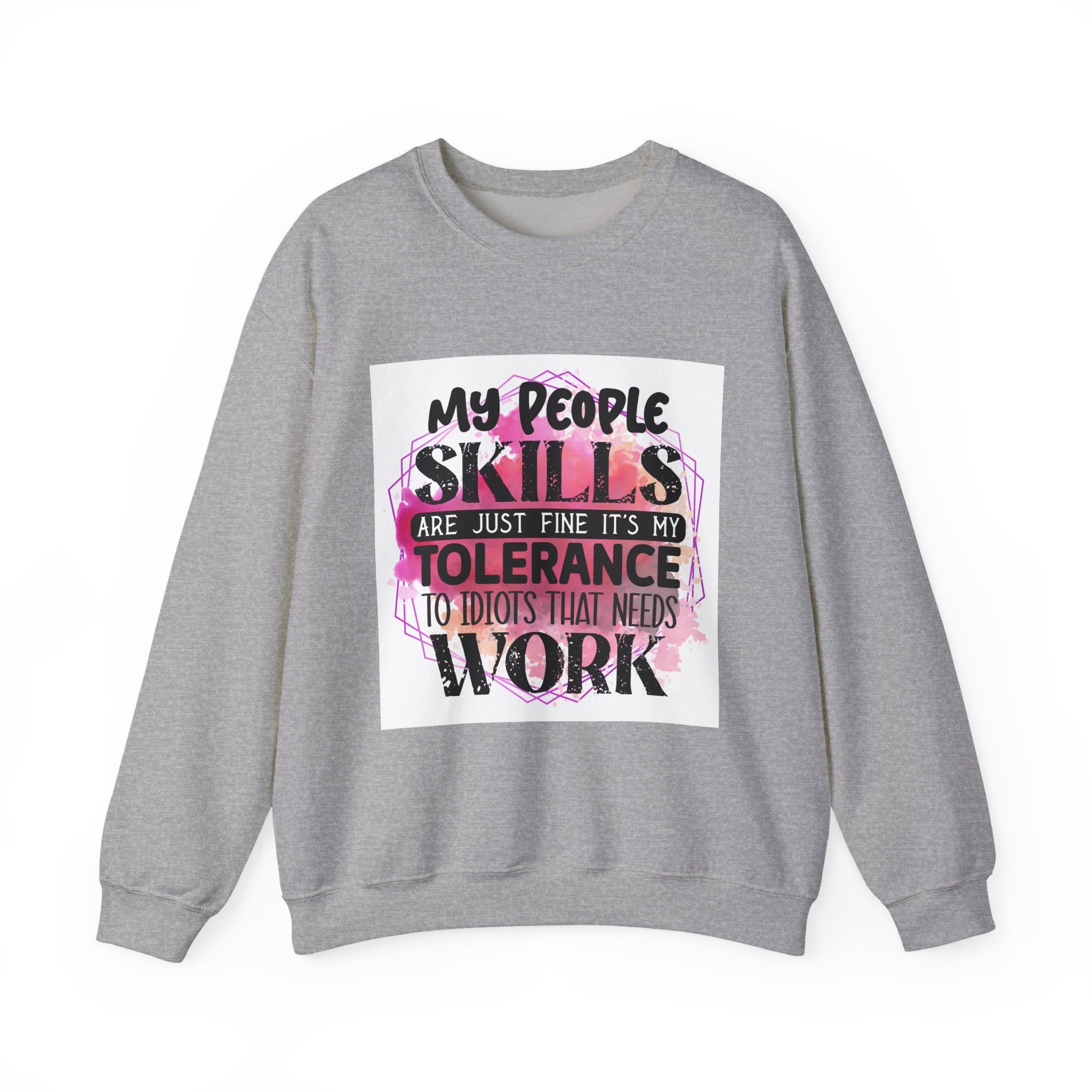 My people skills are just fine Quote Unisex Sweatshirt - Casual Humor Apparel, Gift for Friends, Family - Gallory Hive