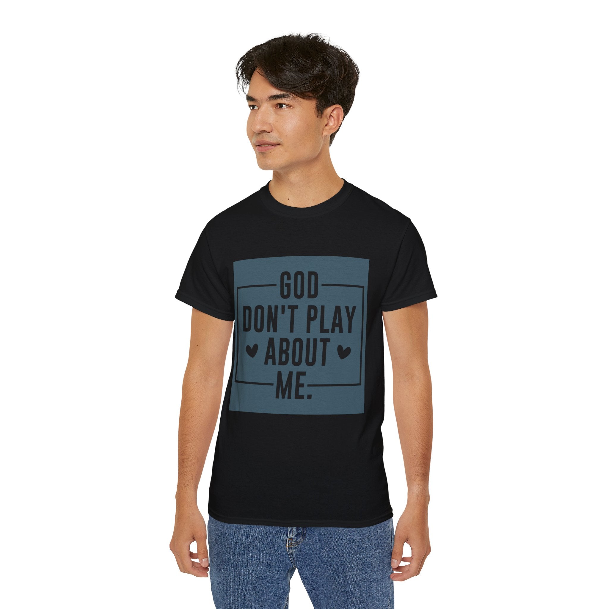 Unisex God don't play about me Tee - Inspirational Casual Wear, Christian T-Shirt, Motivational Gift, Faith-Based Apparel, Everyday Comfort