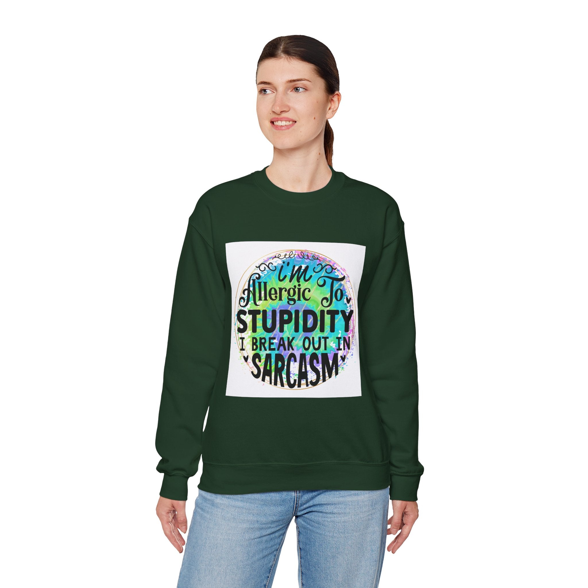 I'm allergic to stupidity Quote Unisex Sweatshirt - Casual Humor Apparel, Gift for Friends, Family