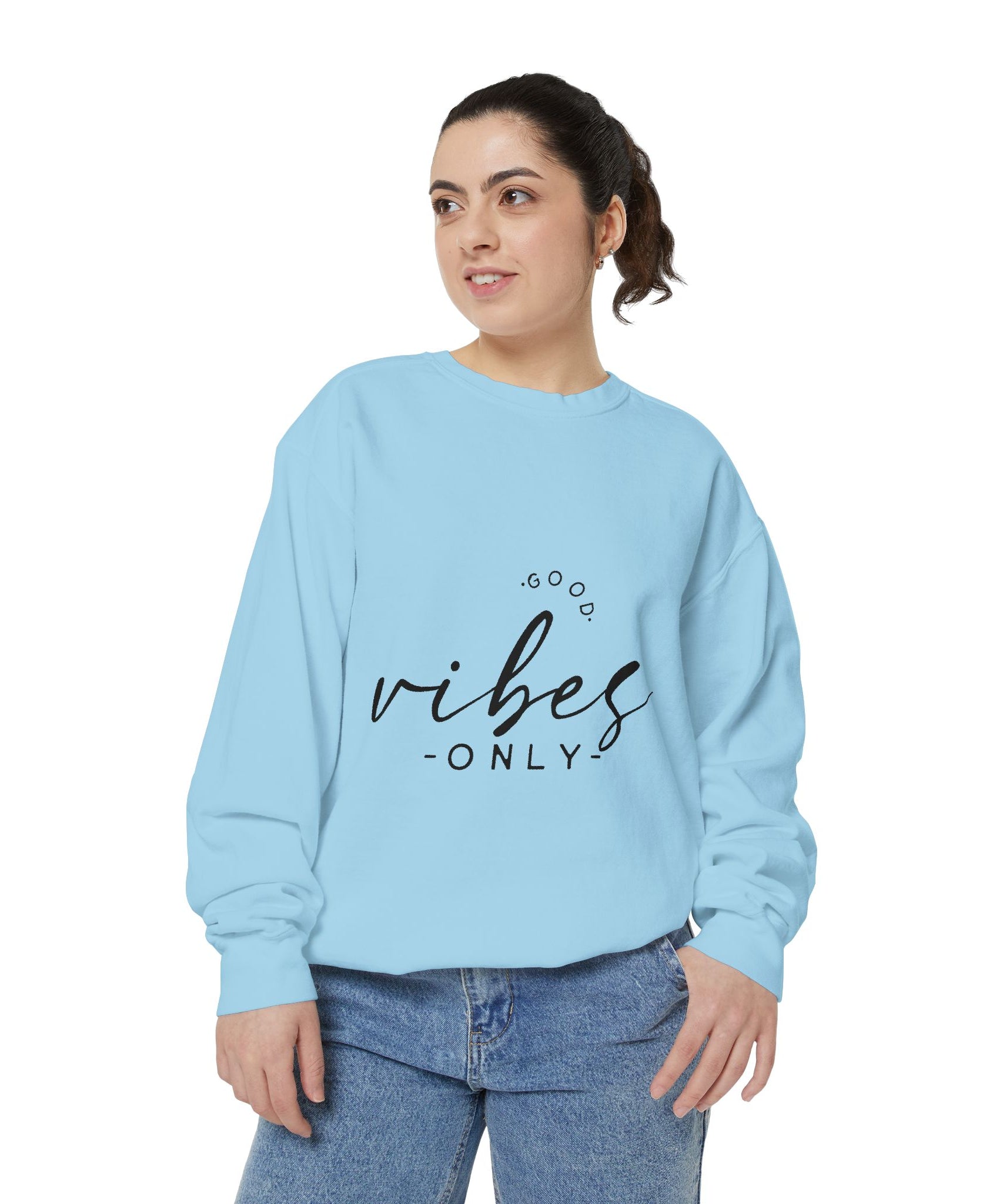Good Vibes Only Unisex Sweatshirt