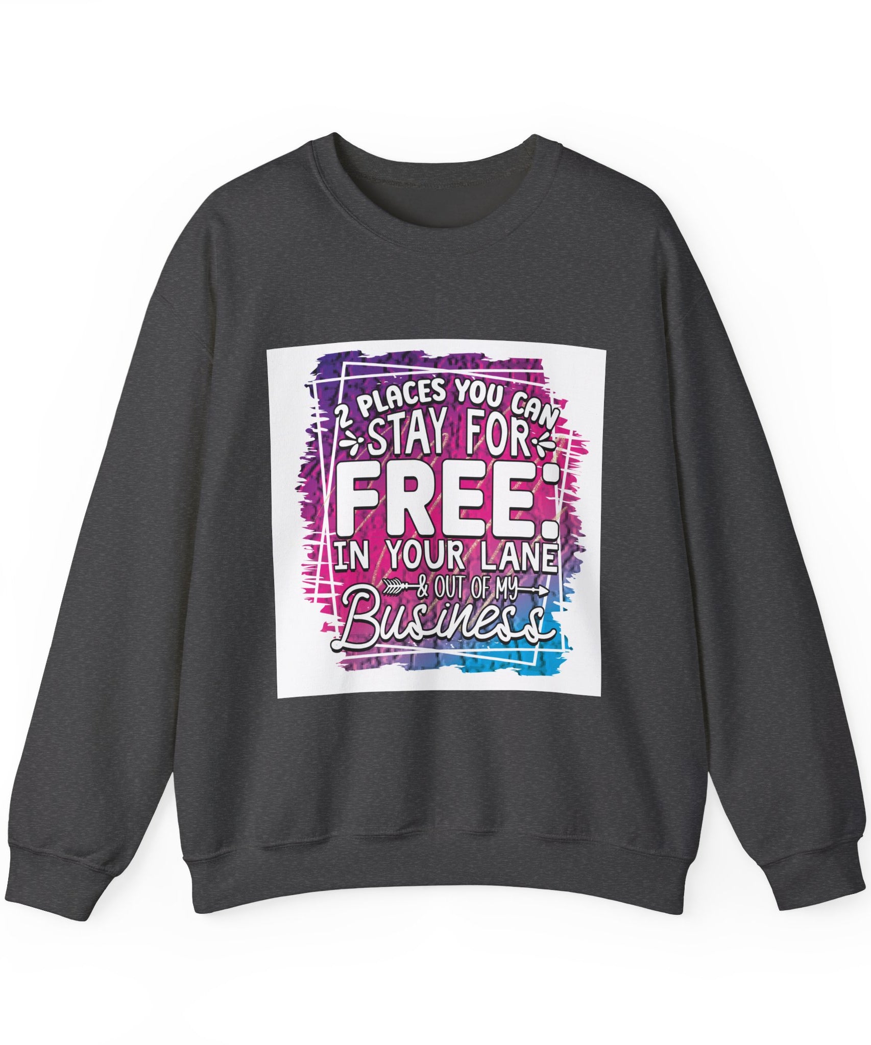 Funny & Sassy Quote Expressive Crewneck Sweatshirt - Gallory Hive