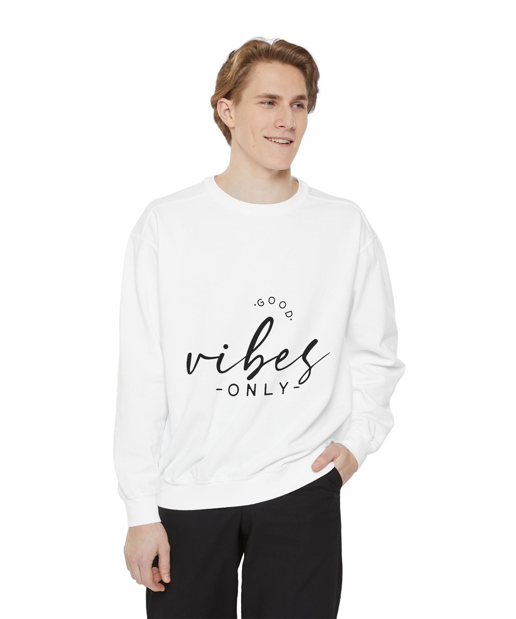 Good Vibes Only Unisex Sweatshirt
