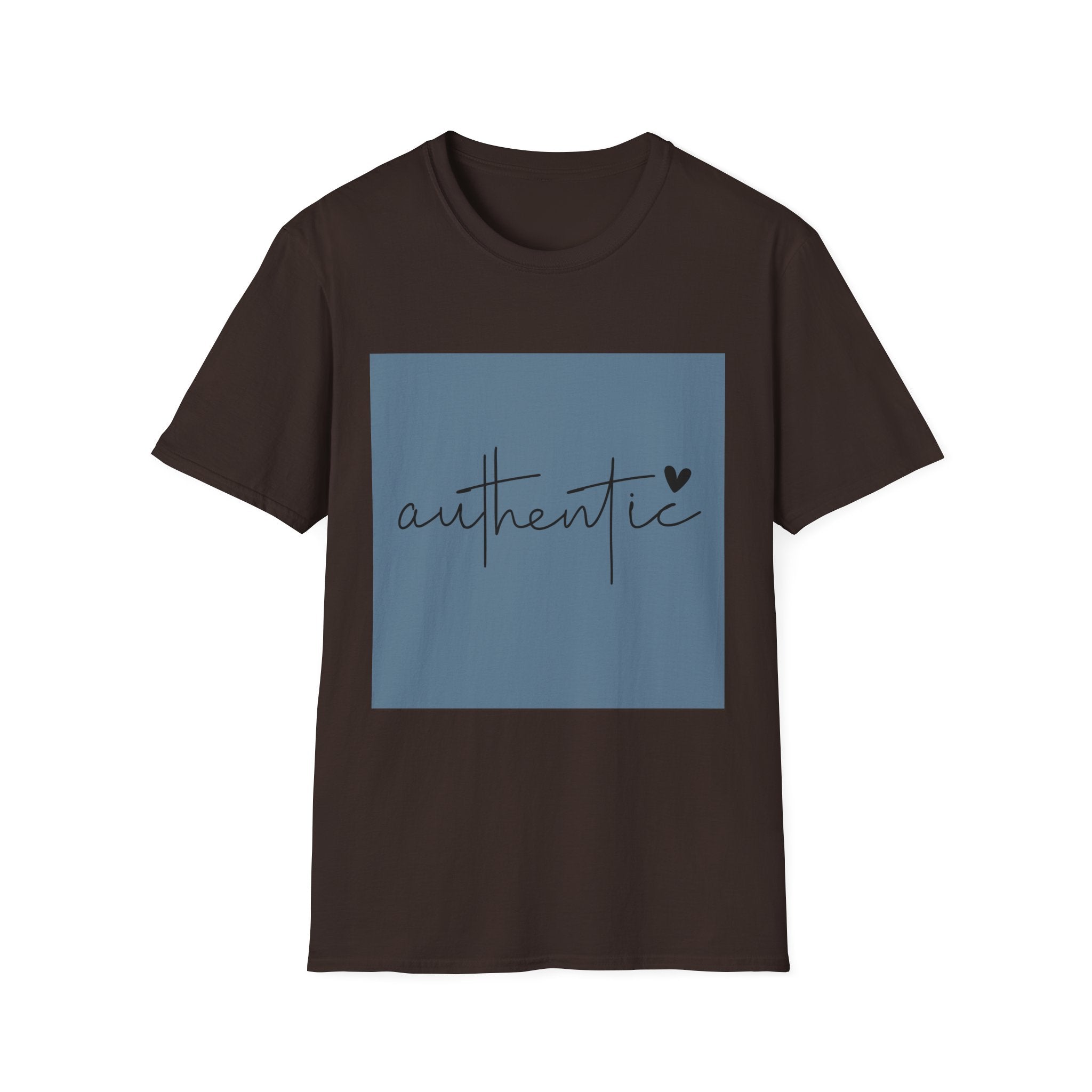Unisex T-Shirt – "Authentic" Quote Tee - Positive Affirmation Shirt for Friends, Inspirational Tee