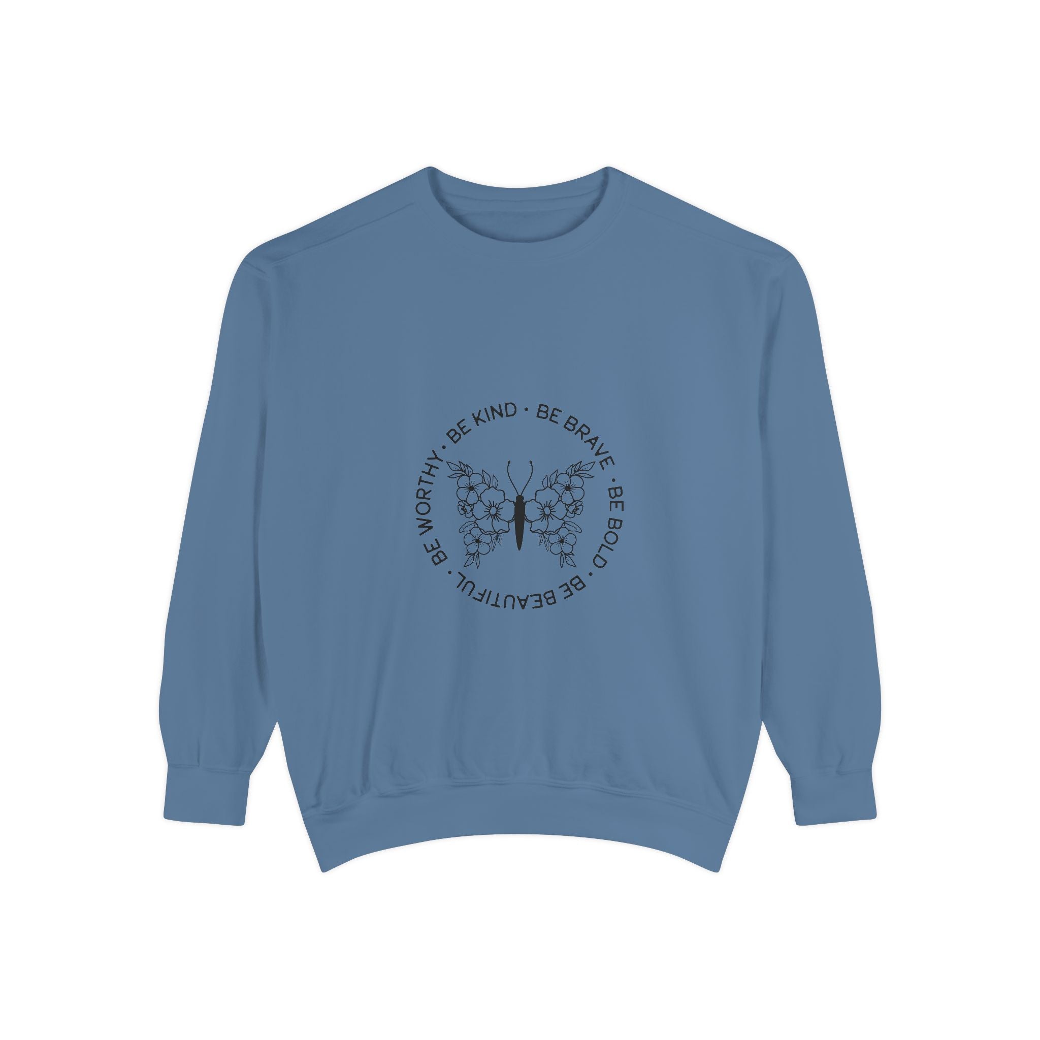 Be Kind Brave Worthy Bold Beautiful Unisex Sweatshirt