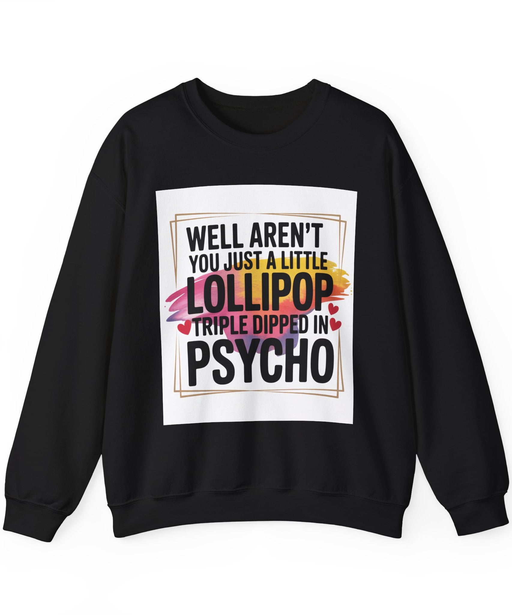 Psycho Lollipop Sweatshirt | Fun Casual Crewneck, Gift for Friends, Humor Apparel, Everyday Wear, Unique Fashion - Gallory Hive