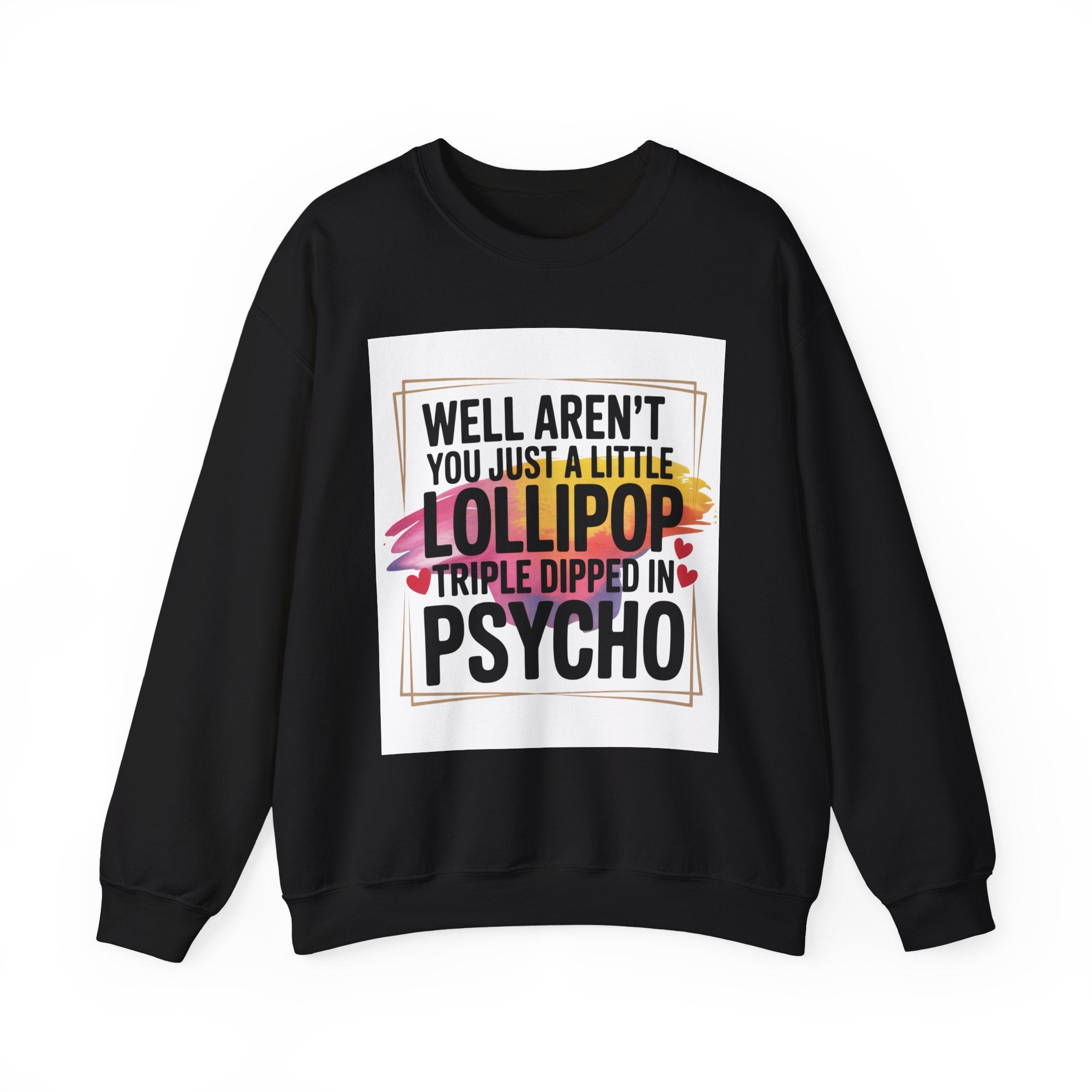 Psycho Lollipop Sweatshirt | Fun Casual Crewneck, Gift for Friends, Humor Apparel, Everyday Wear, Unique Fashion - Gallory Hive