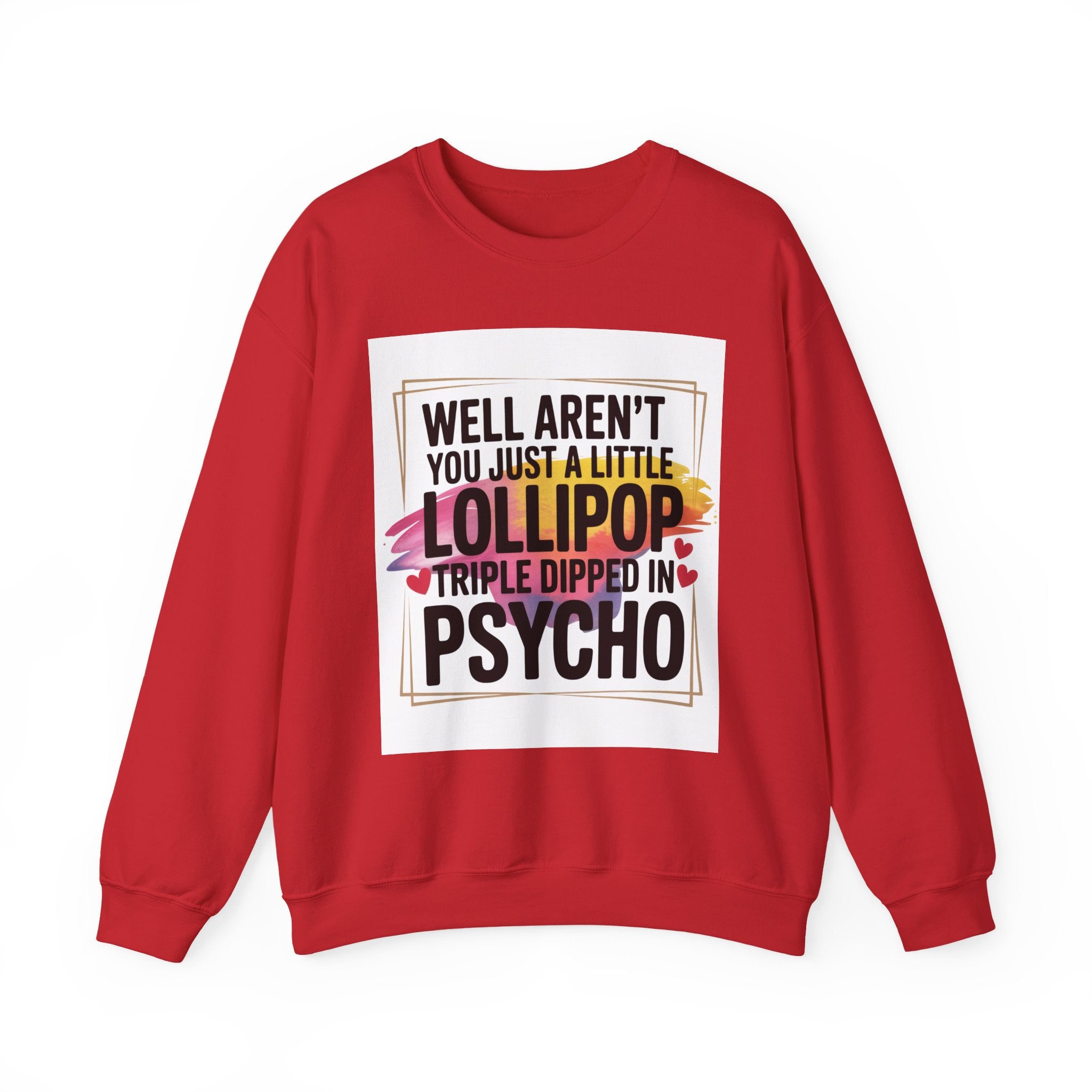 Psycho Lollipop Sweatshirt | Fun Casual Crewneck, Gift for Friends, Humor Apparel, Everyday Wear, Unique Fashion