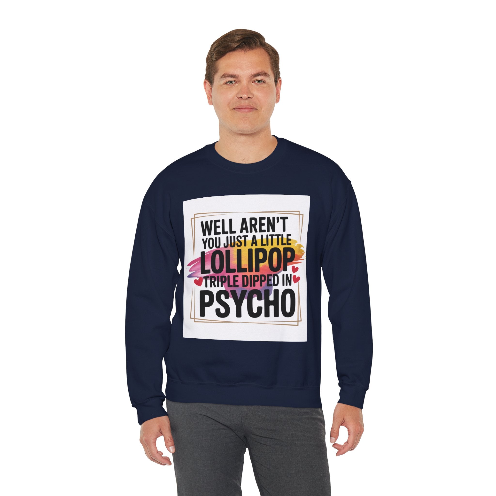 Psycho Lollipop Sweatshirt | Fun Casual Crewneck, Gift for Friends, Humor Apparel, Everyday Wear, Unique Fashion