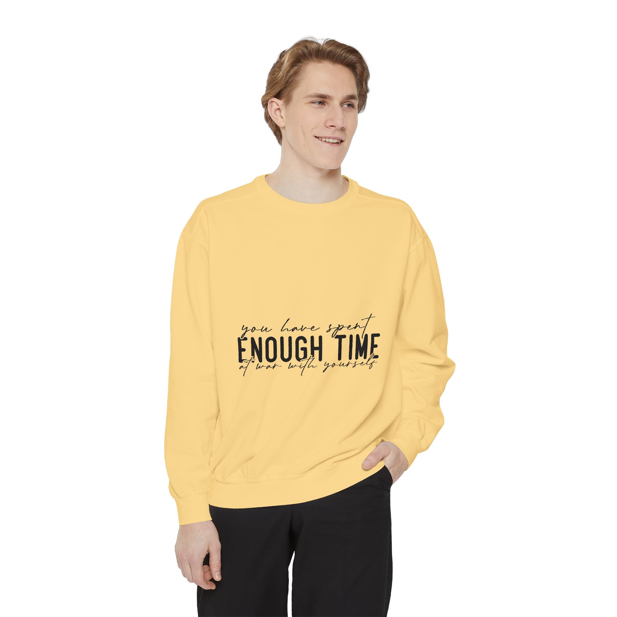 You Have Spent Enough Time at War with Yourself Unisex Sweatshirt