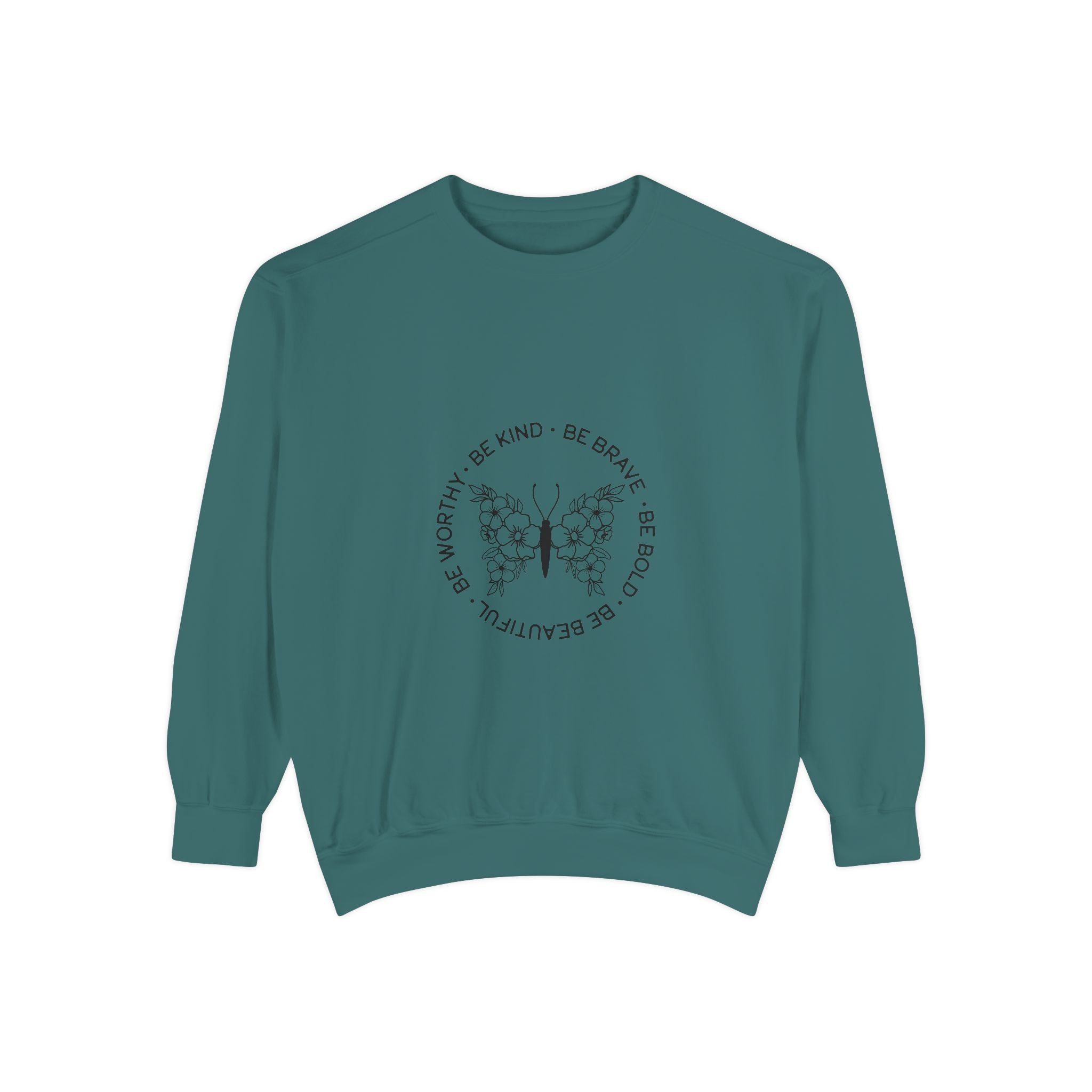 Be Kind Brave Worthy Bold Beautiful Unisex Sweatshirt