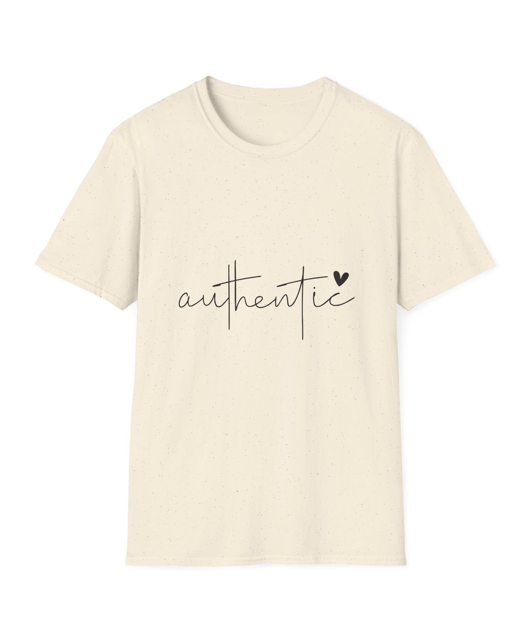 Unisex T-Shirt – "Authentic" Quote Tee - Positive Affirmation Shirt for Friends, Inspirational Tee - Gallory Hive