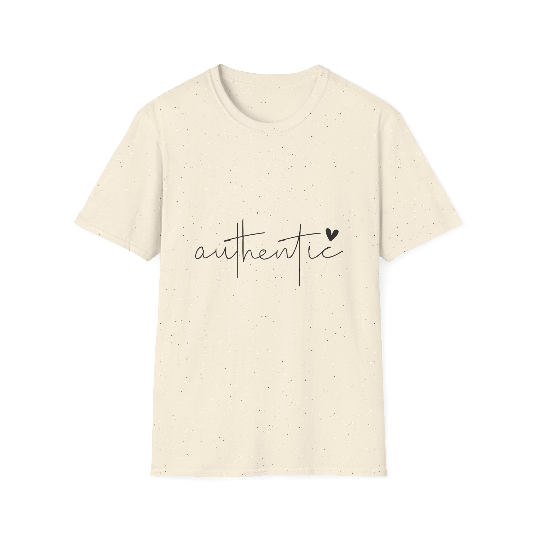 Unisex T-Shirt – "Authentic" Quote Tee - Positive Affirmation Shirt for Friends, Inspirational Tee