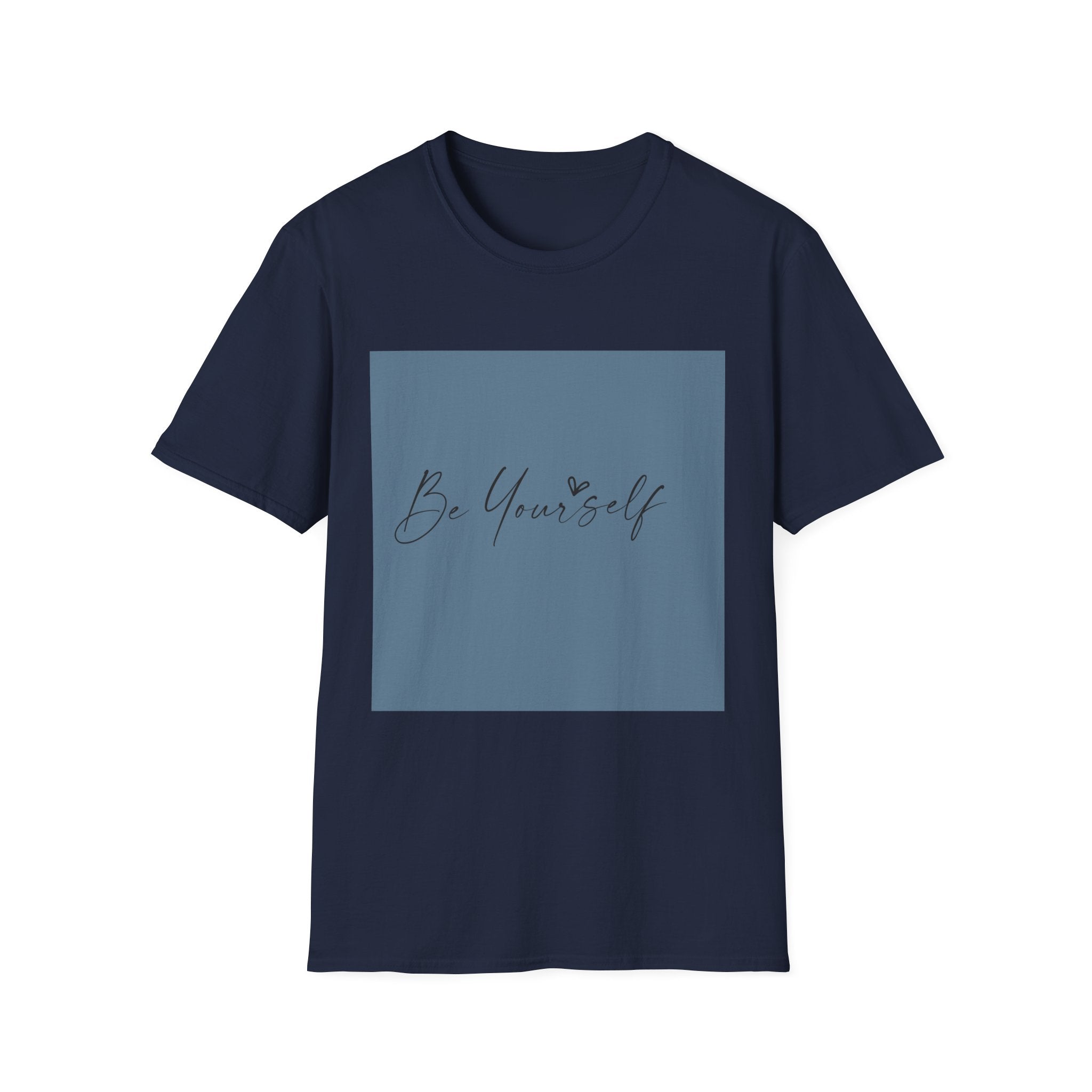 Unisex T-Shirt – "Be Yourself" Quote Tee - Positive Affirmation Shirt for Friends, Inspirational Tee