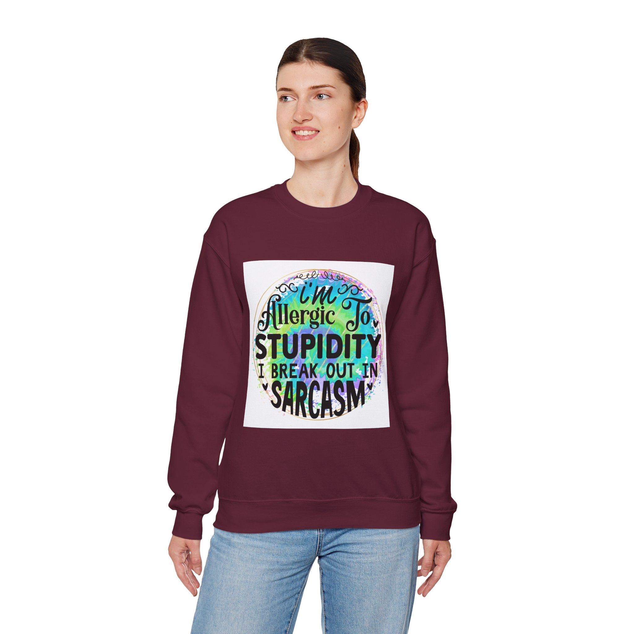 I'm allergic to stupidity Quote Unisex Sweatshirt - Casual Humor Apparel, Gift for Friends, Family