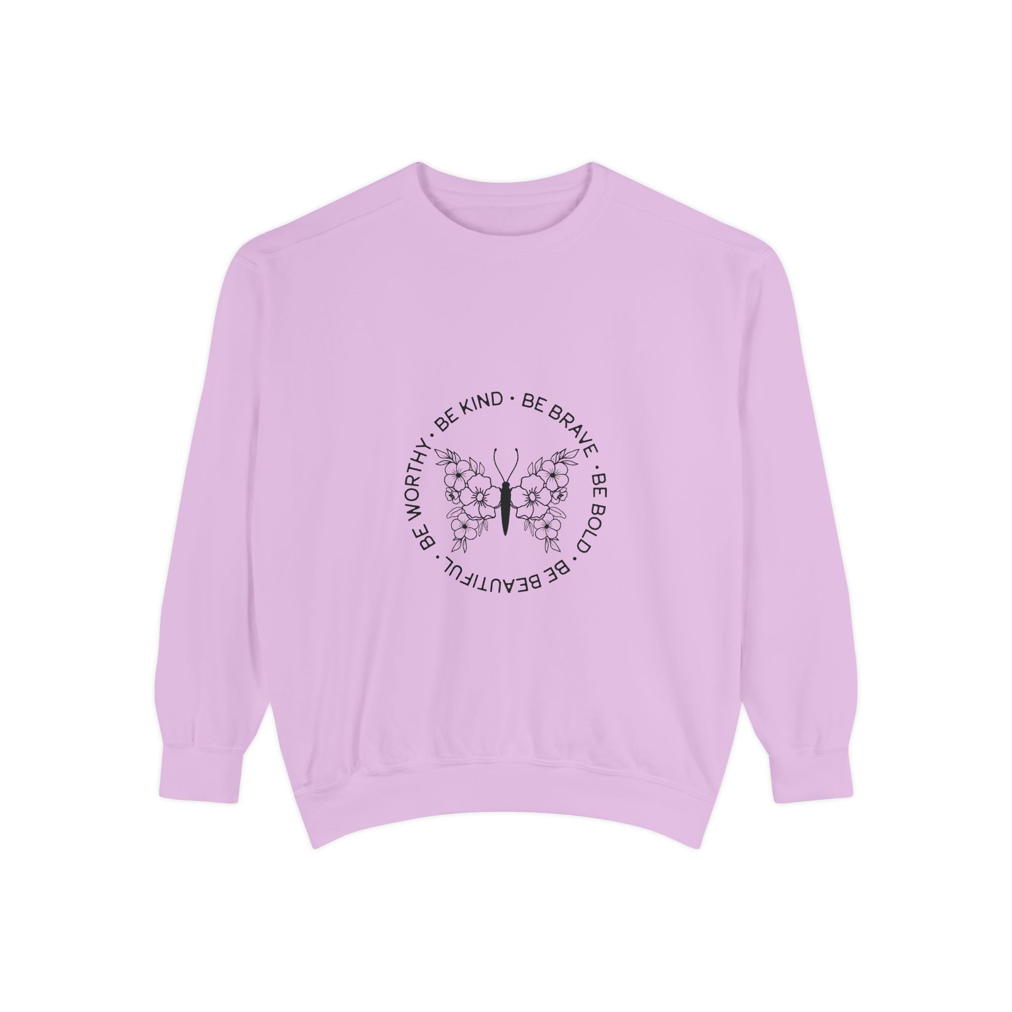 Be Kind Brave Worthy Bold Beautiful Unisex Sweatshirt