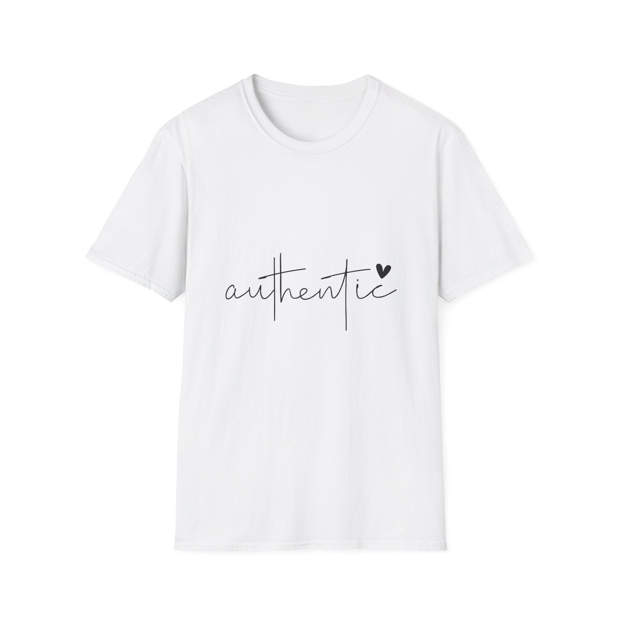 Unisex T-Shirt – "Authentic" Quote Tee - Positive Affirmation Shirt for Friends, Inspirational Tee
