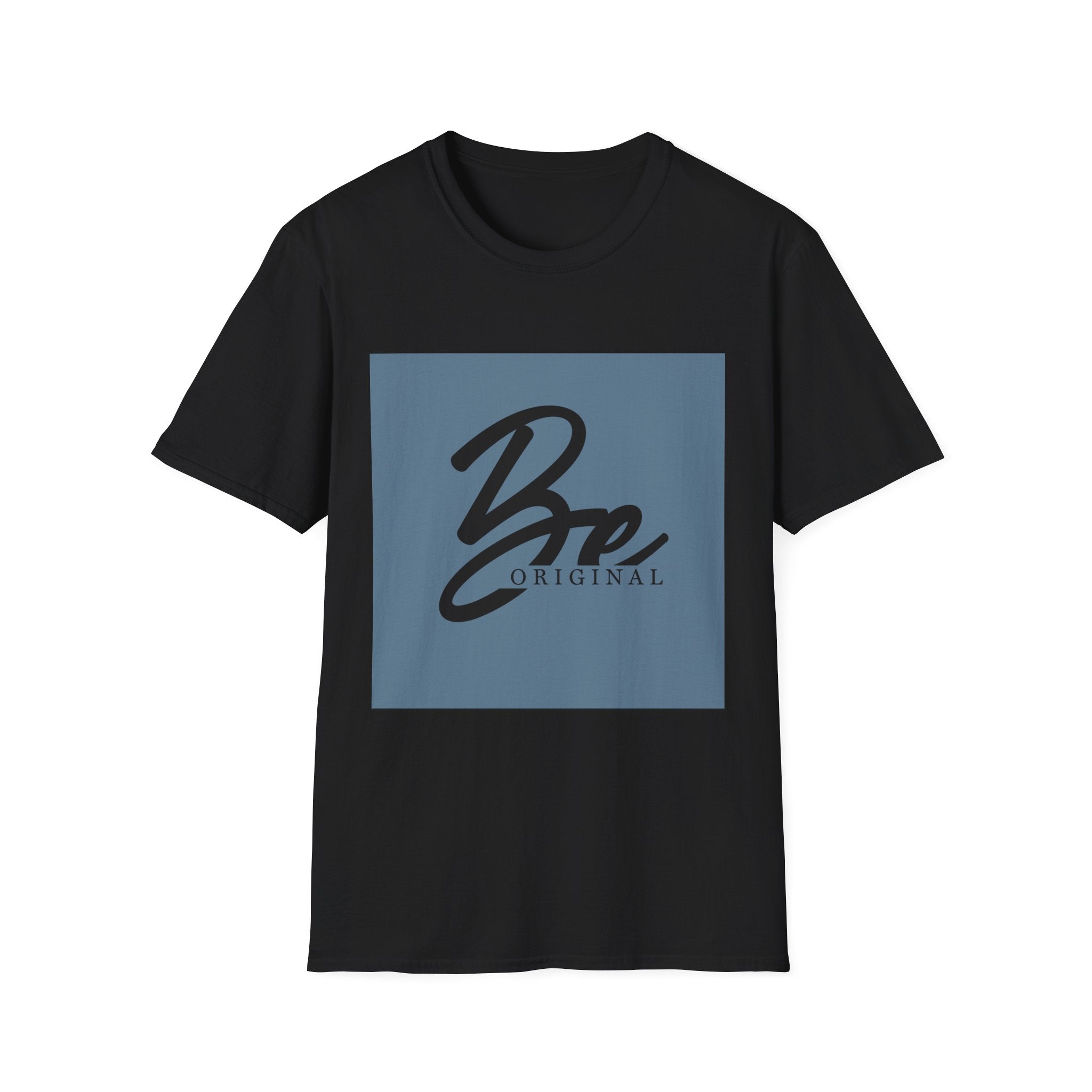 Unisex T-Shirt – "Be Original" Quote Tee - Positive Affirmation Shirt for Friends, Inspirational Tee