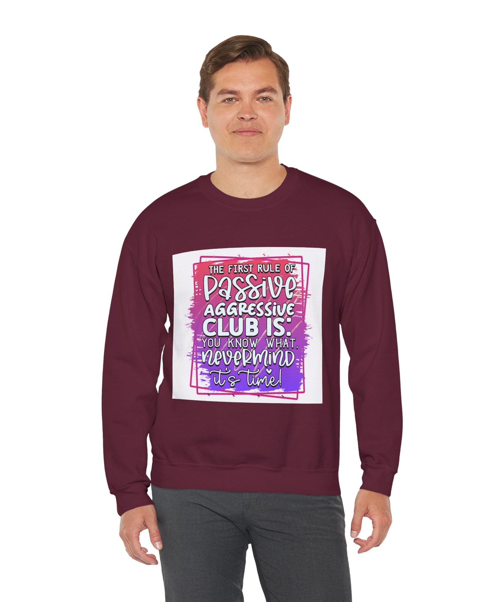 The first rule of Passive Aggressive Club Quote Unisex Sweatshirt - Casual Humor Apparel, Gift for Friends, Family - Gallory Hive