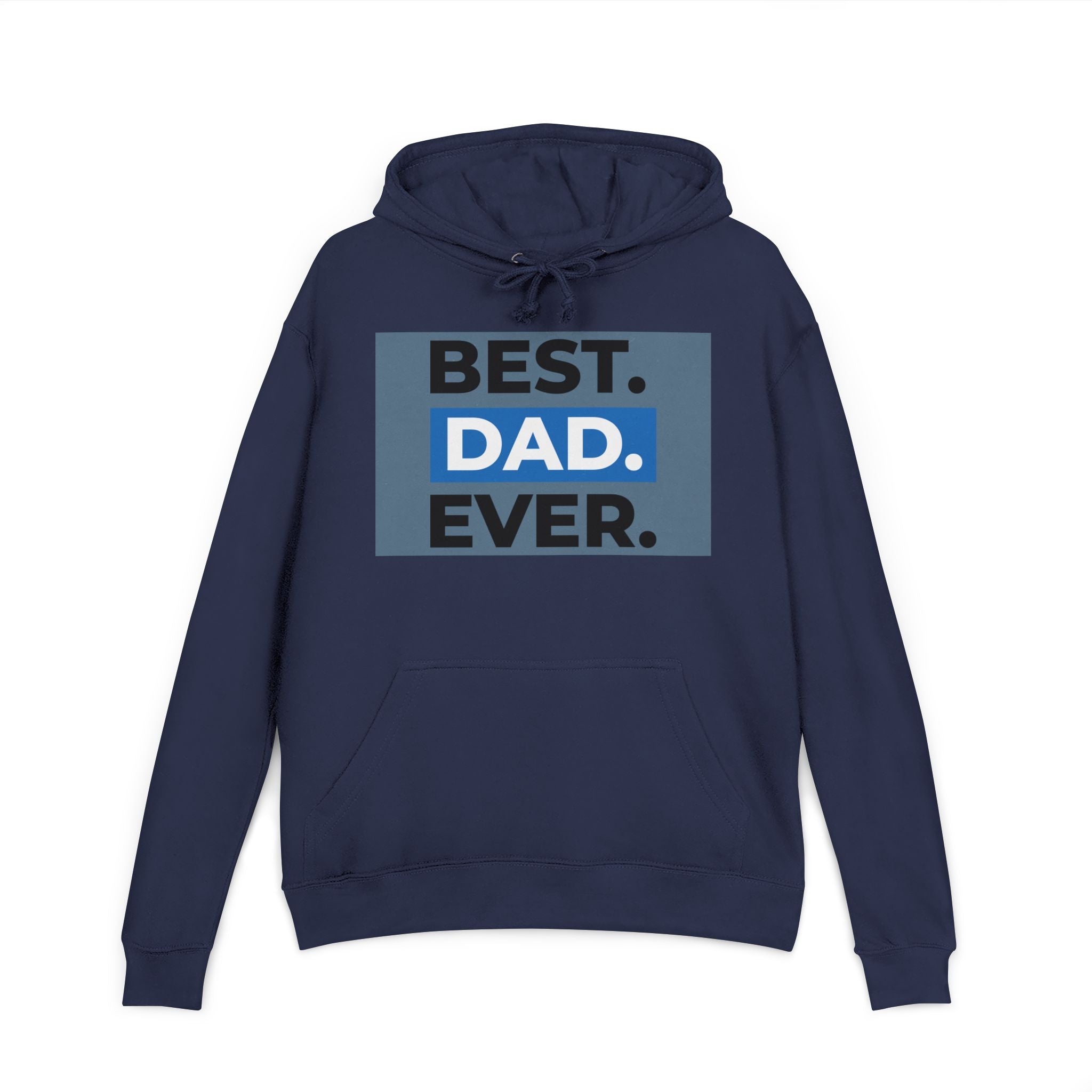 Best Dad Ever Unisex French Terry Hoodie | Perfect Father's Day Gift