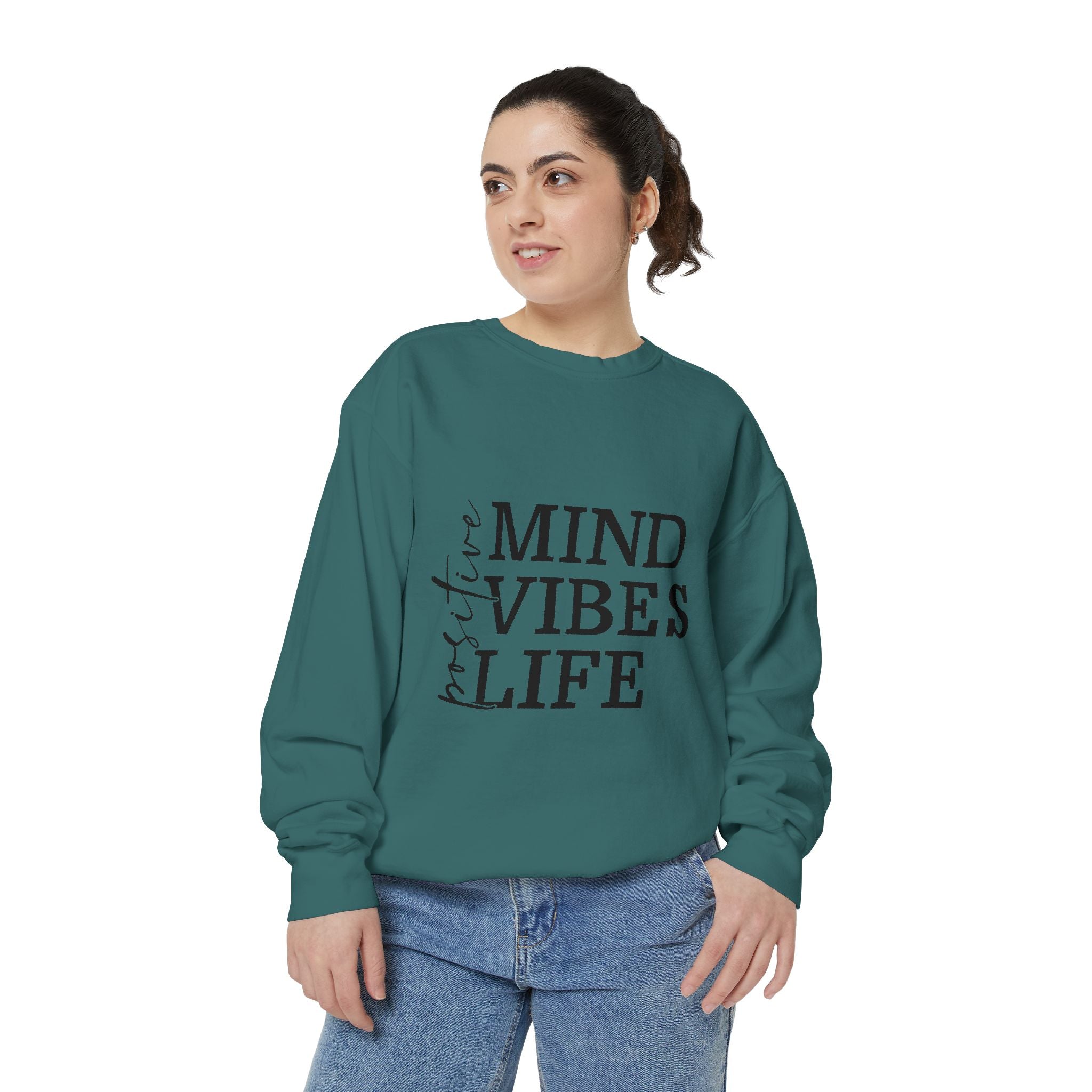Positive Mind Vibes Life Unisex Sweatshirt
