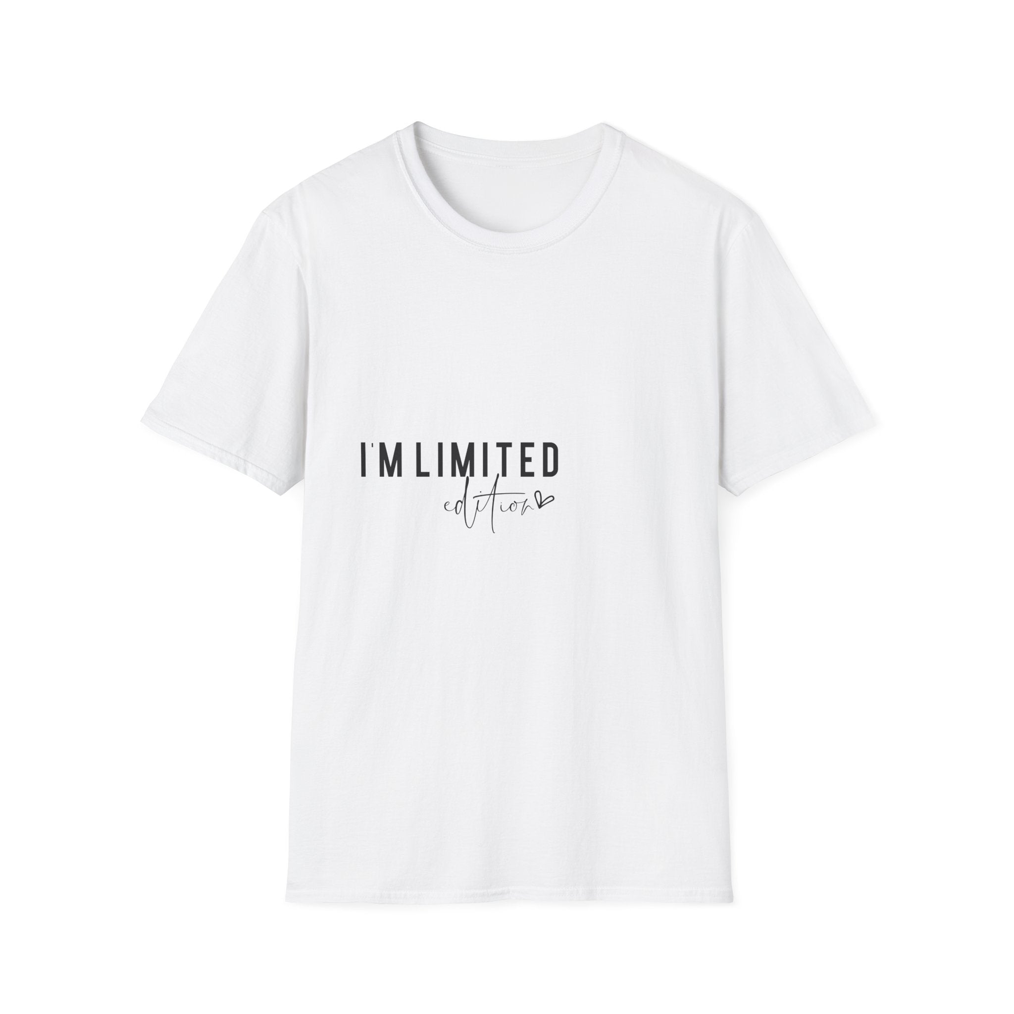 Unisex T-Shirt – "I'm Limited Edition" Statement Graphic Tee - Positive Affirmation Shirt for Friends, Inspirational Tee
