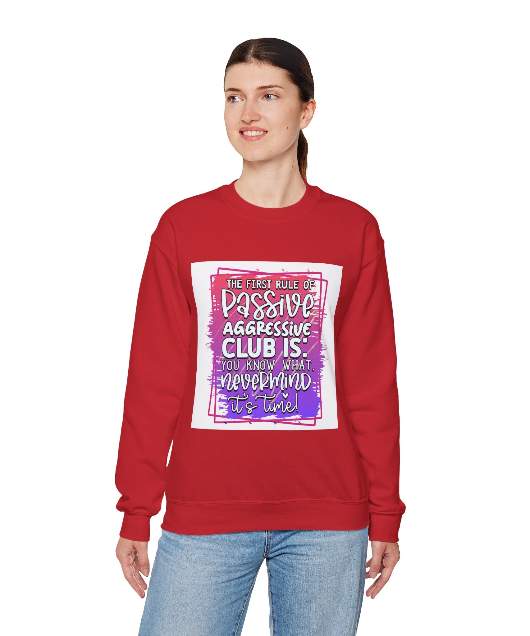 The first rule of Passive Aggressive Club Quote Unisex Sweatshirt - Casual Humor Apparel, Gift for Friends, Family - Gallory Hive