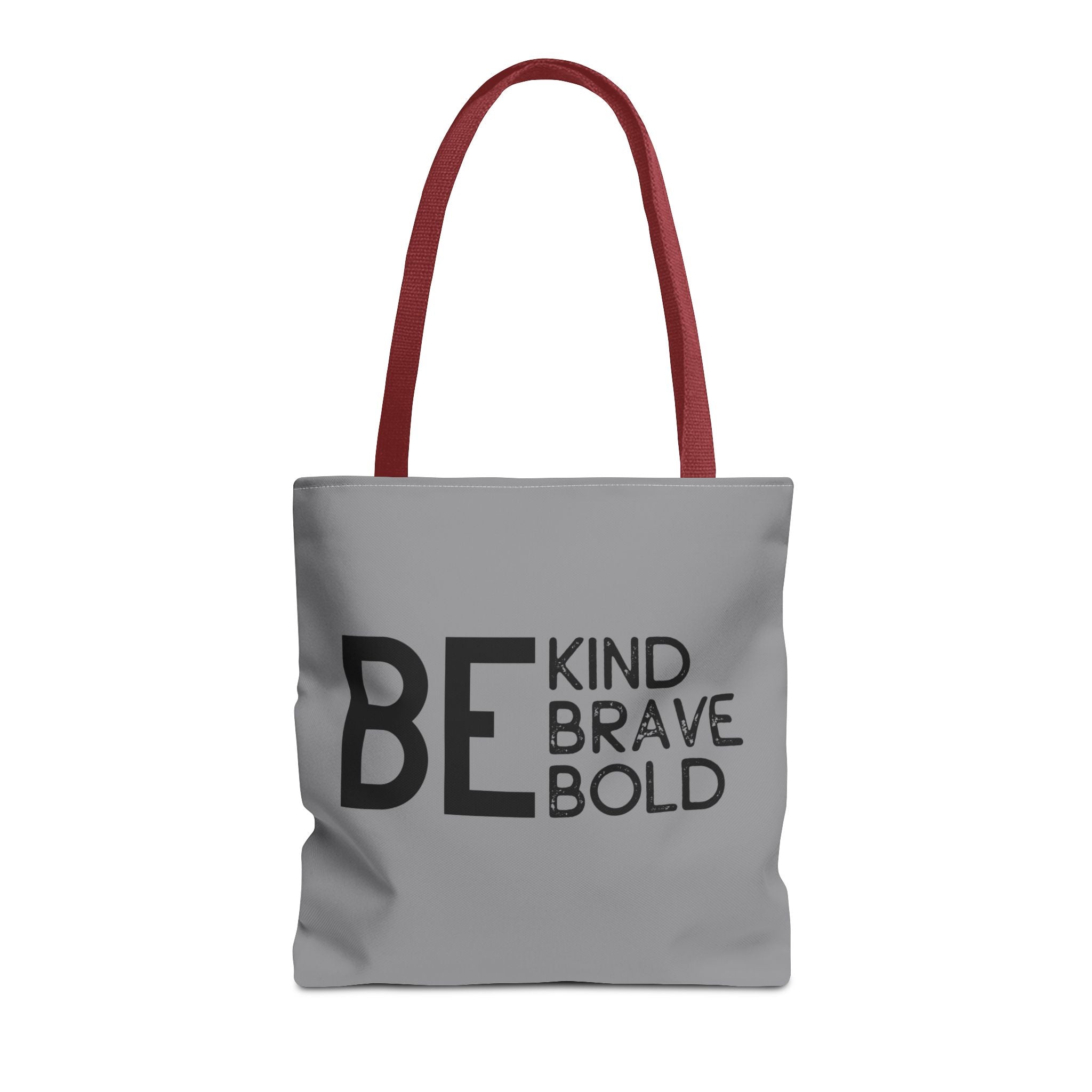 Inspirational Tote Bag - Be Kind Brave Bold - Eco-Friendly Carryall - Grey