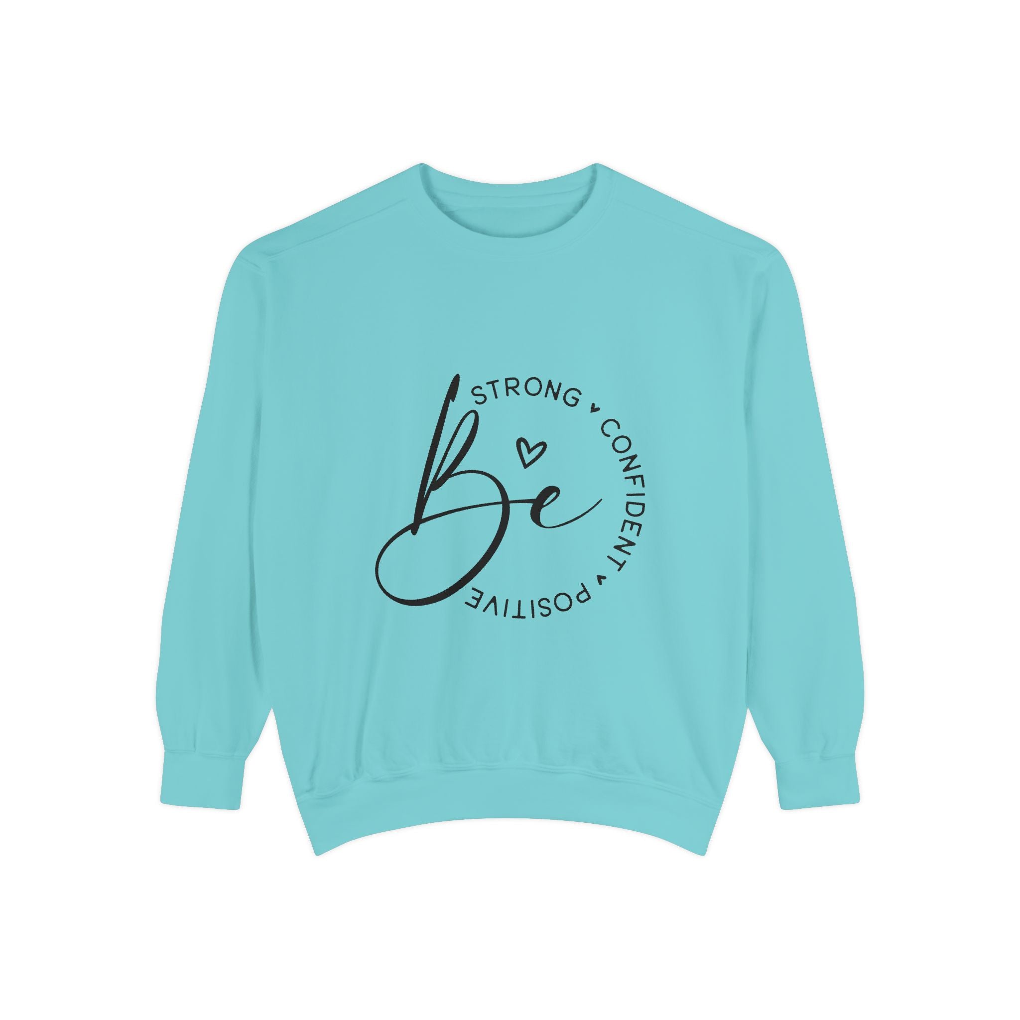 Unisex Inspirational Sweatshirt – Be Strong | Gallory Hive