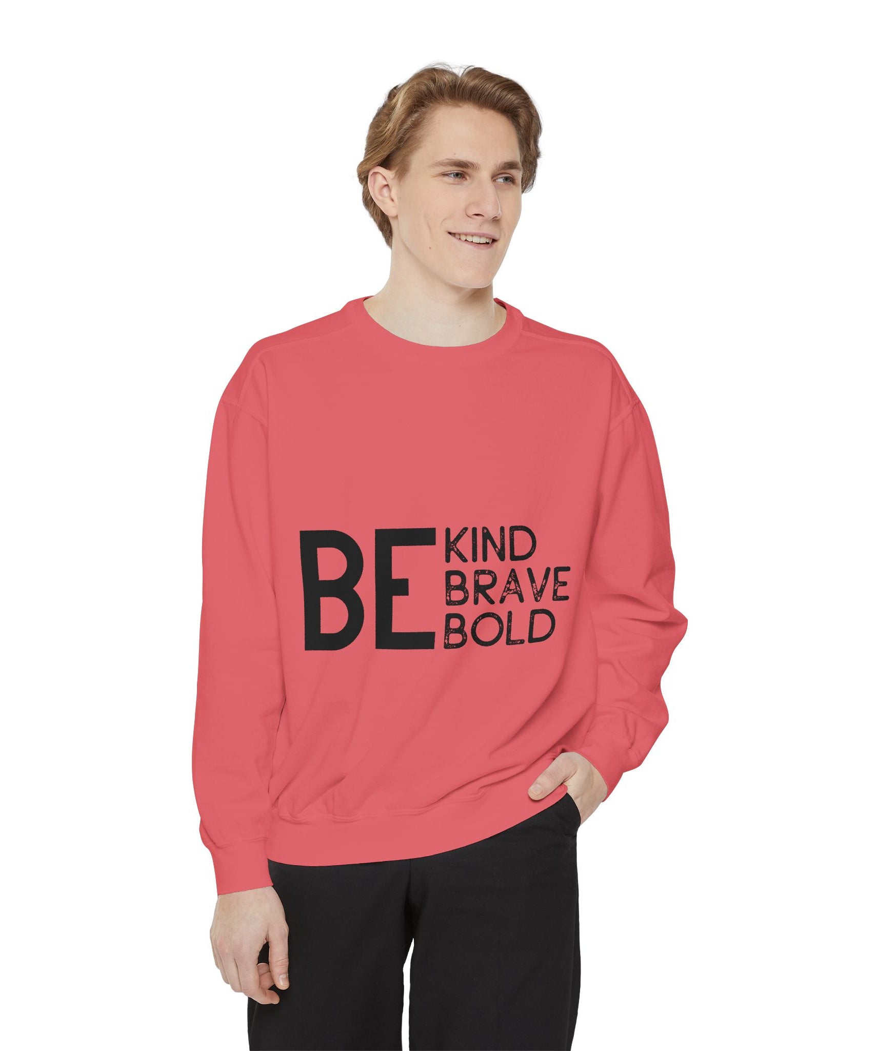 Be Kind Brave Bold Printed Sweatshirt