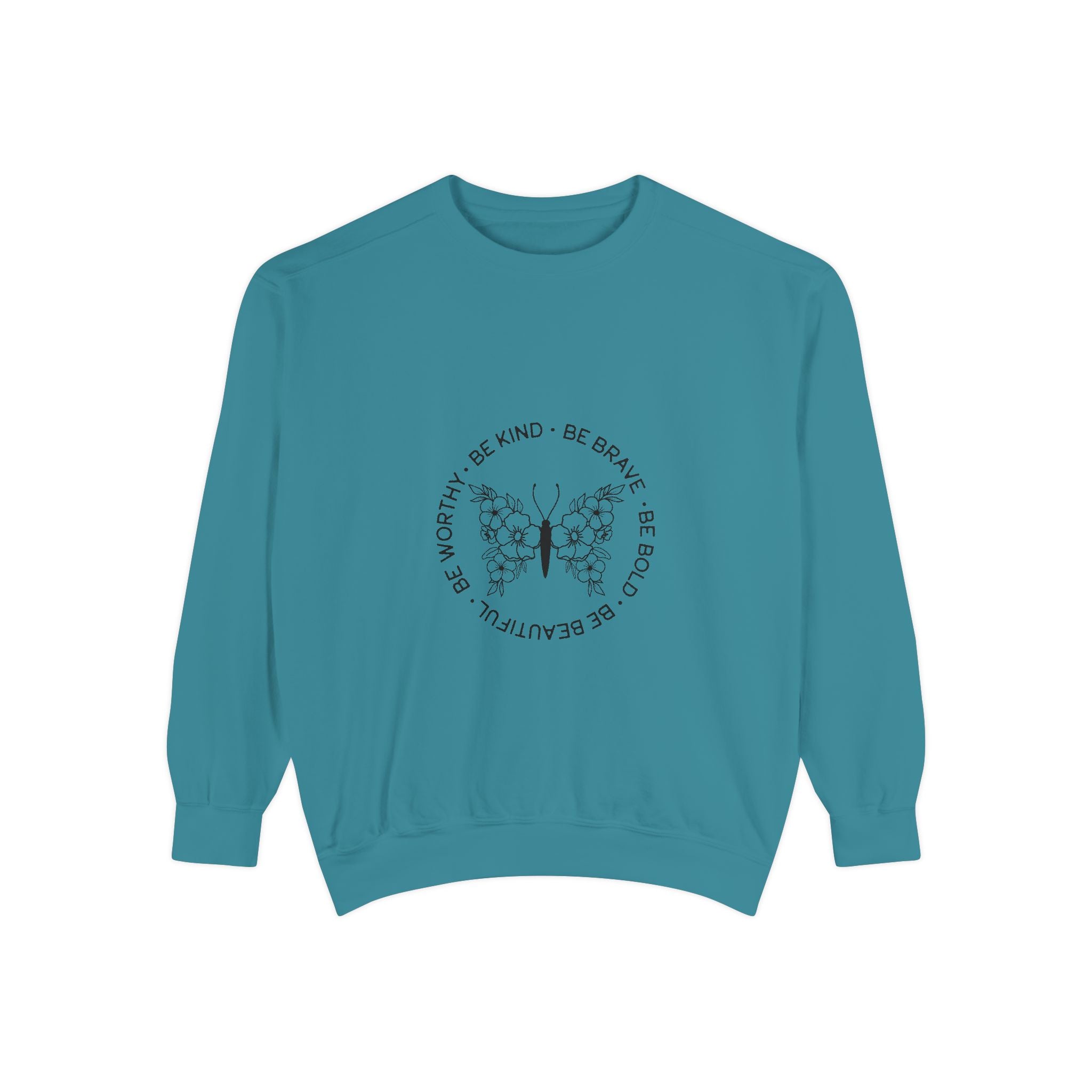Be Kind Brave Worthy Bold Beautiful Unisex Sweatshirt
