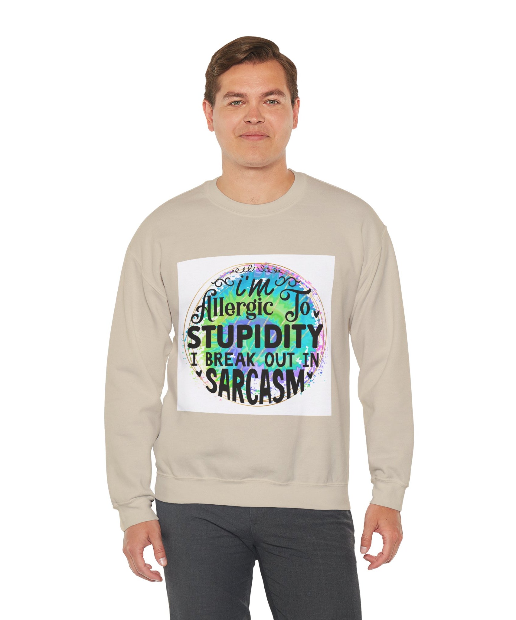 I'm allergic to stupidity Quote Unisex Sweatshirt - Casual Humor Apparel, Gift for Friends, Family - Gallory Hive