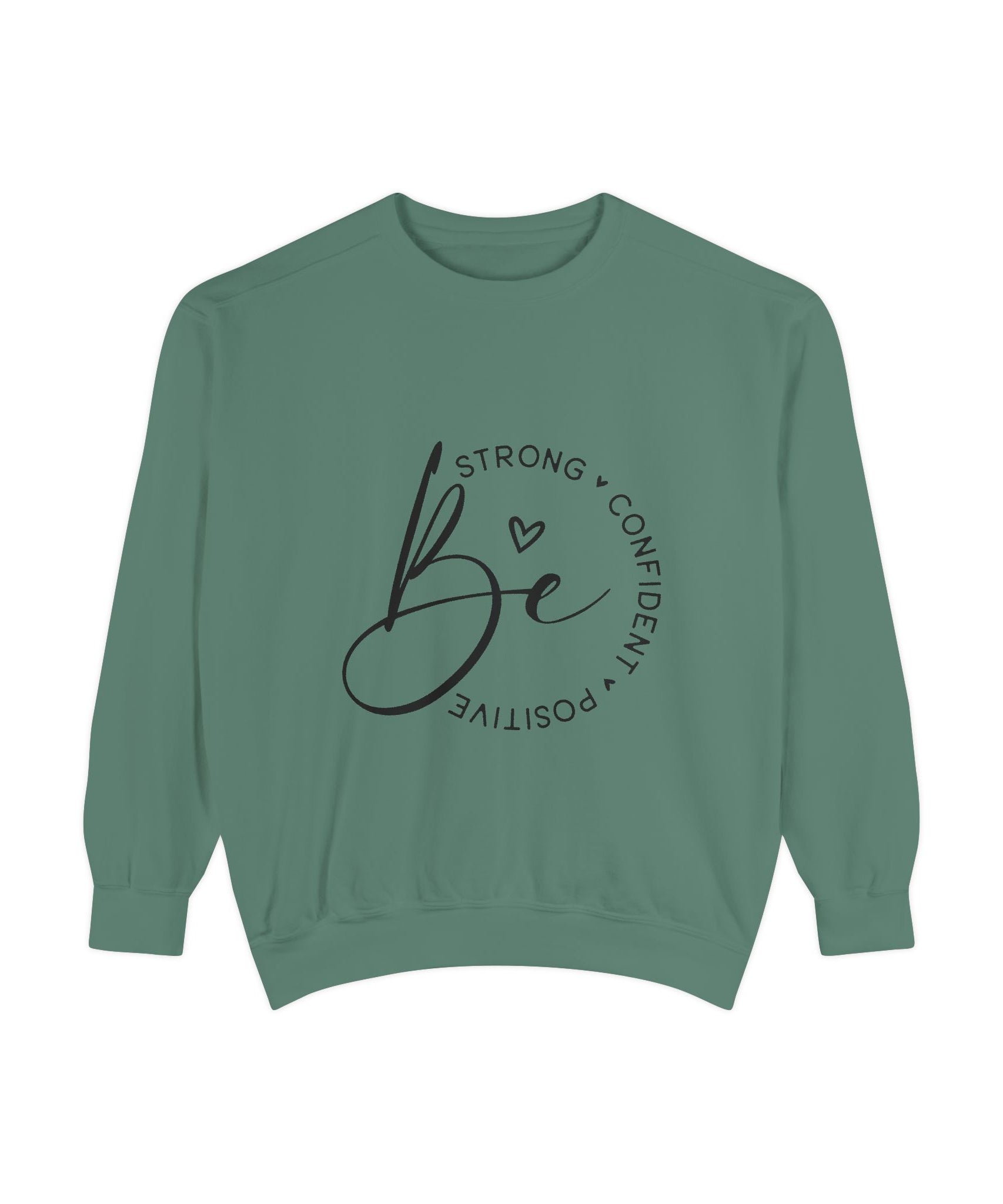 Unisex Inspirational Sweatshirt – Be Strong | Gallory Hive