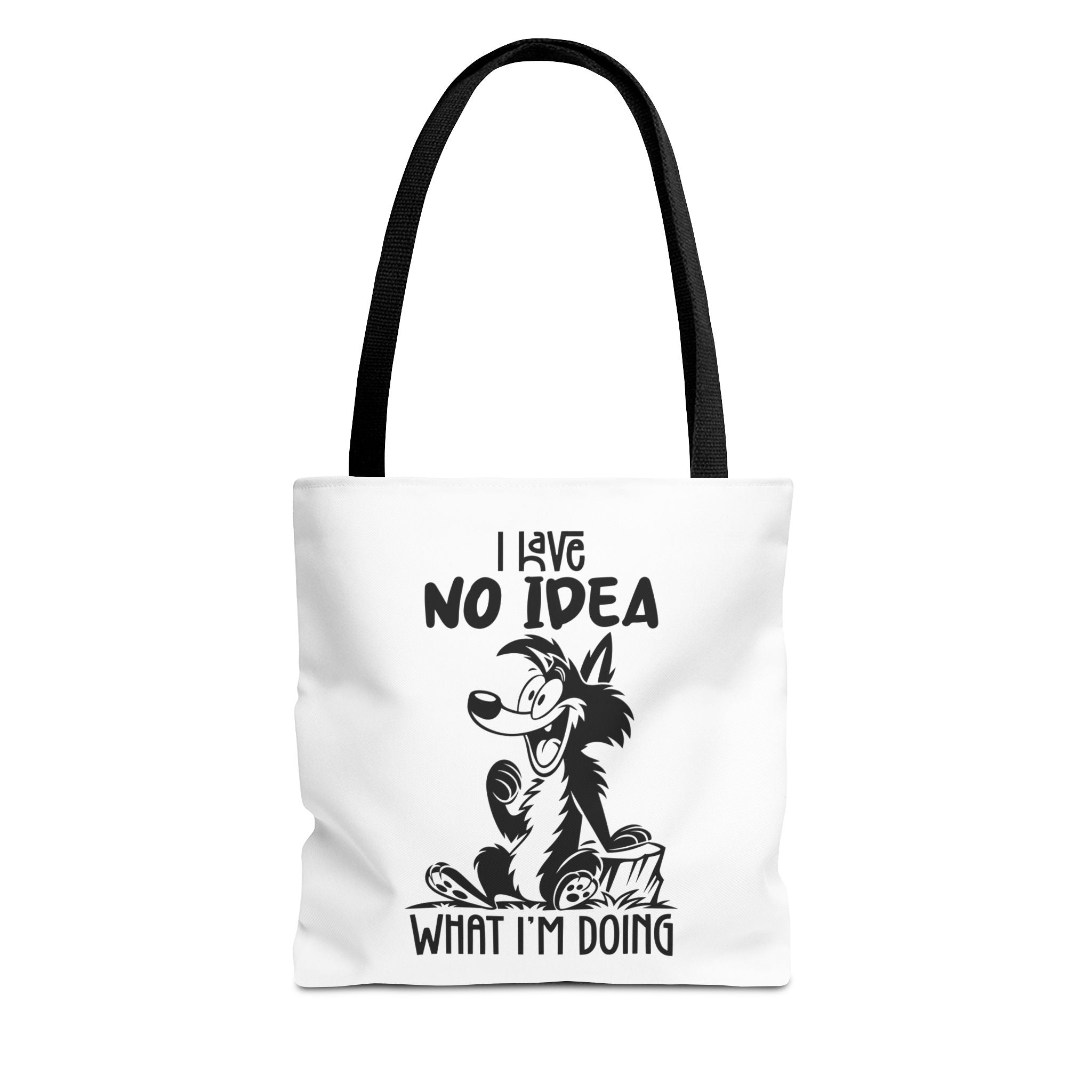 Inspirational Tote Bag - I Love No Idea What I'm Doing - Eco-Friendly Carryall