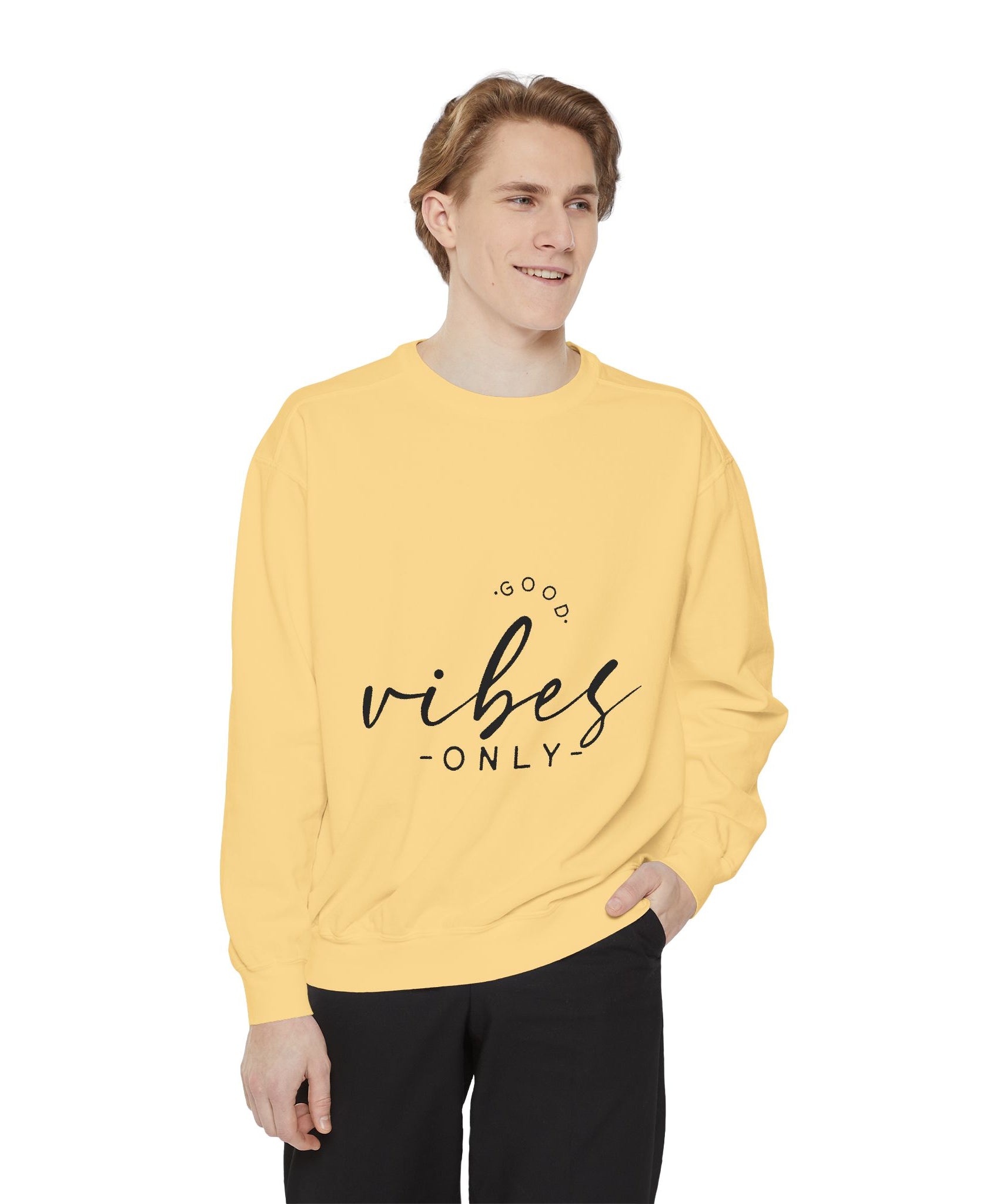 Good Vibes Only Unisex Sweatshirt
