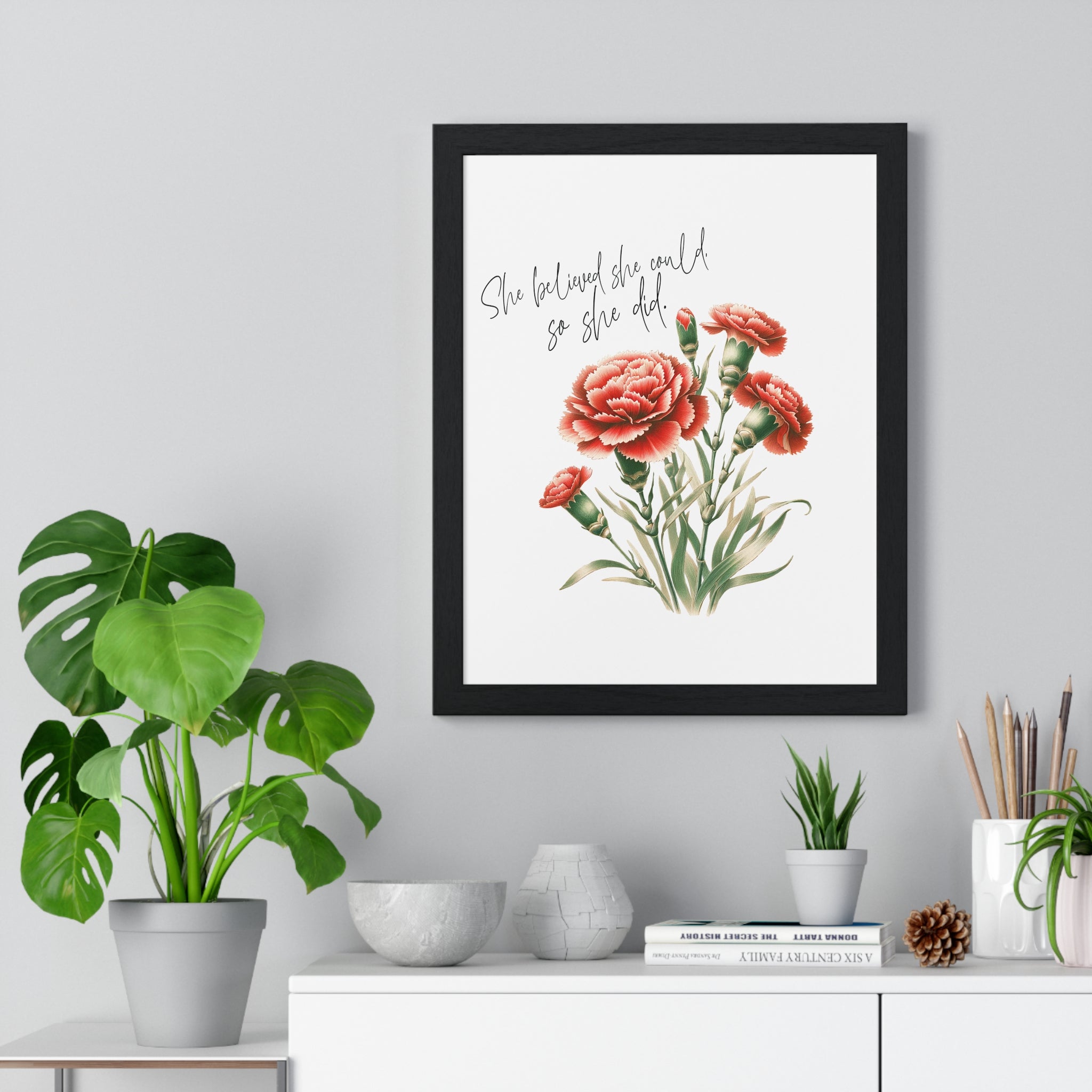 She Believed She Could So She Did – January Birth Flower Carnation Wall Art (Wooden Frame)